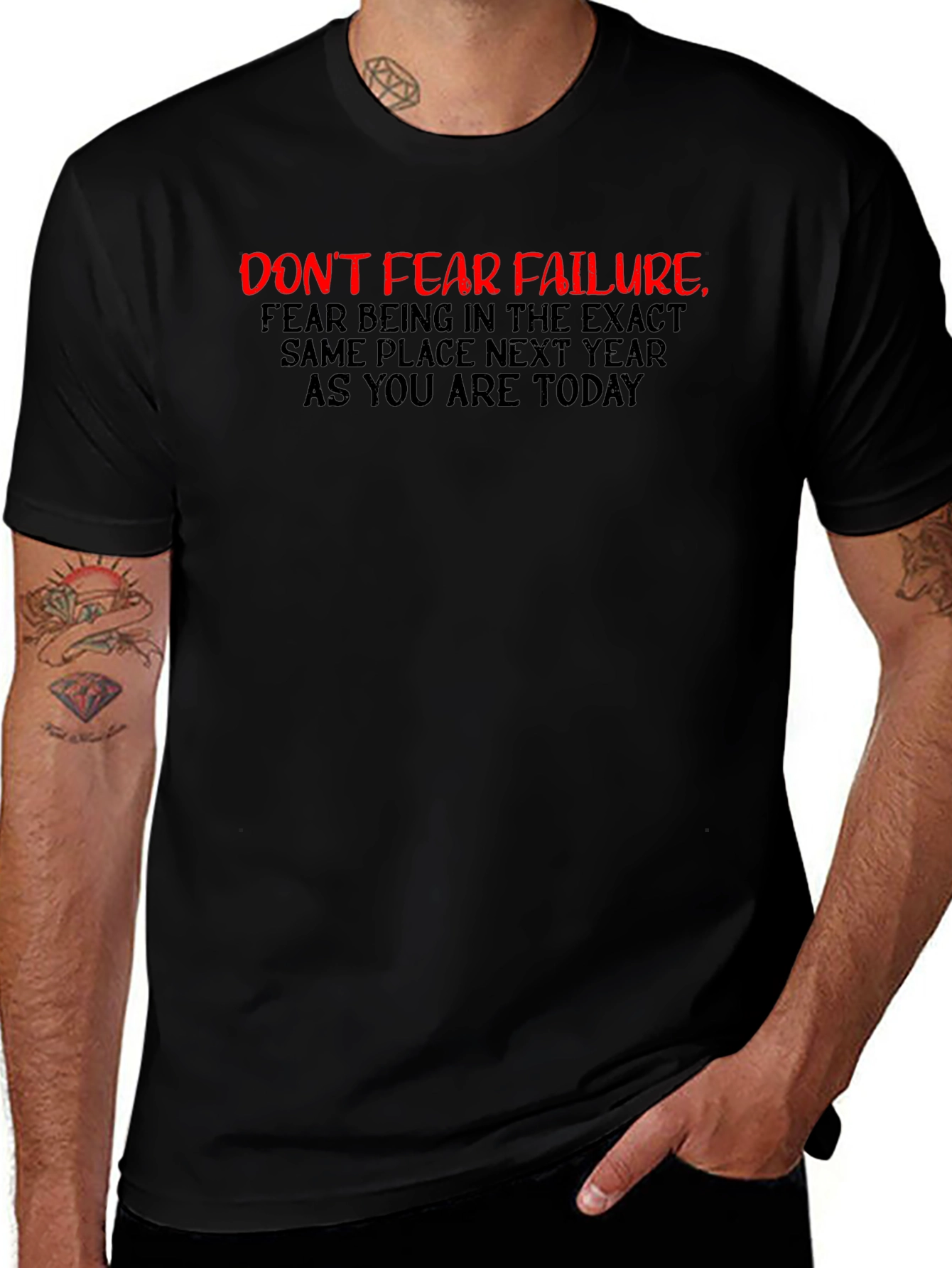 Motivational Black T-Shirt: Dont Fear Failure
