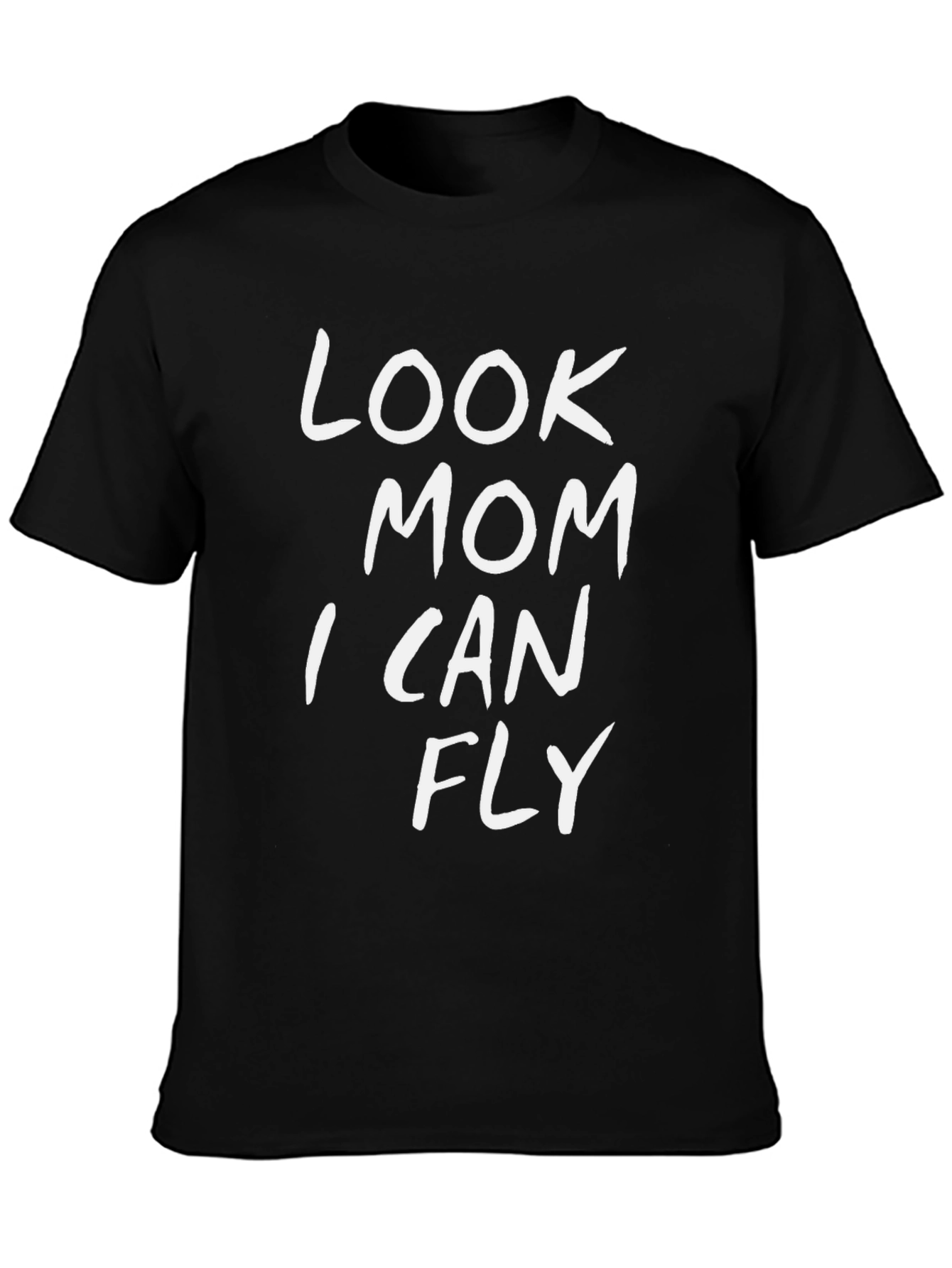 Look Mom I Can Fly T-Shirt
