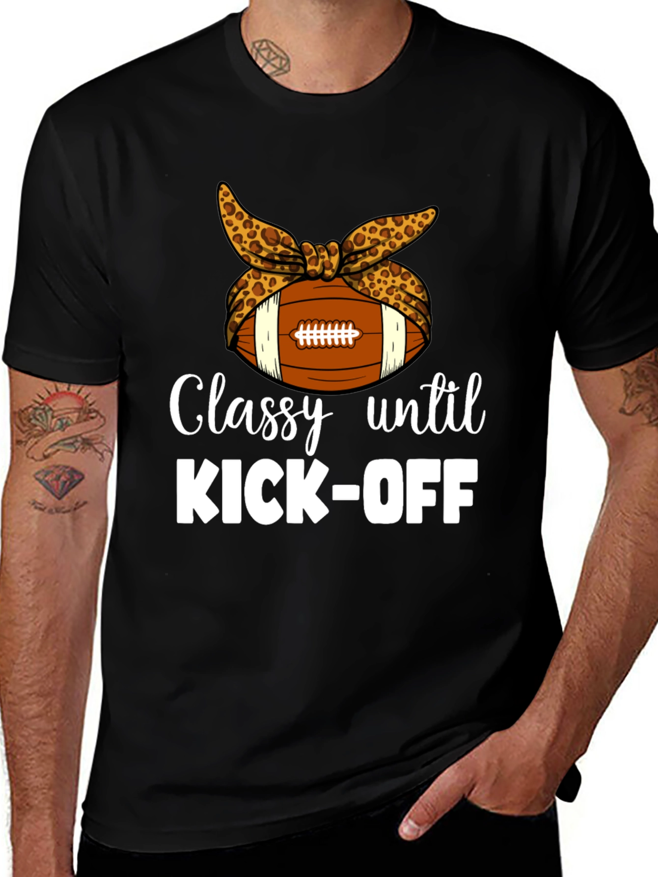Classy Until Kick-Off T-Shirt