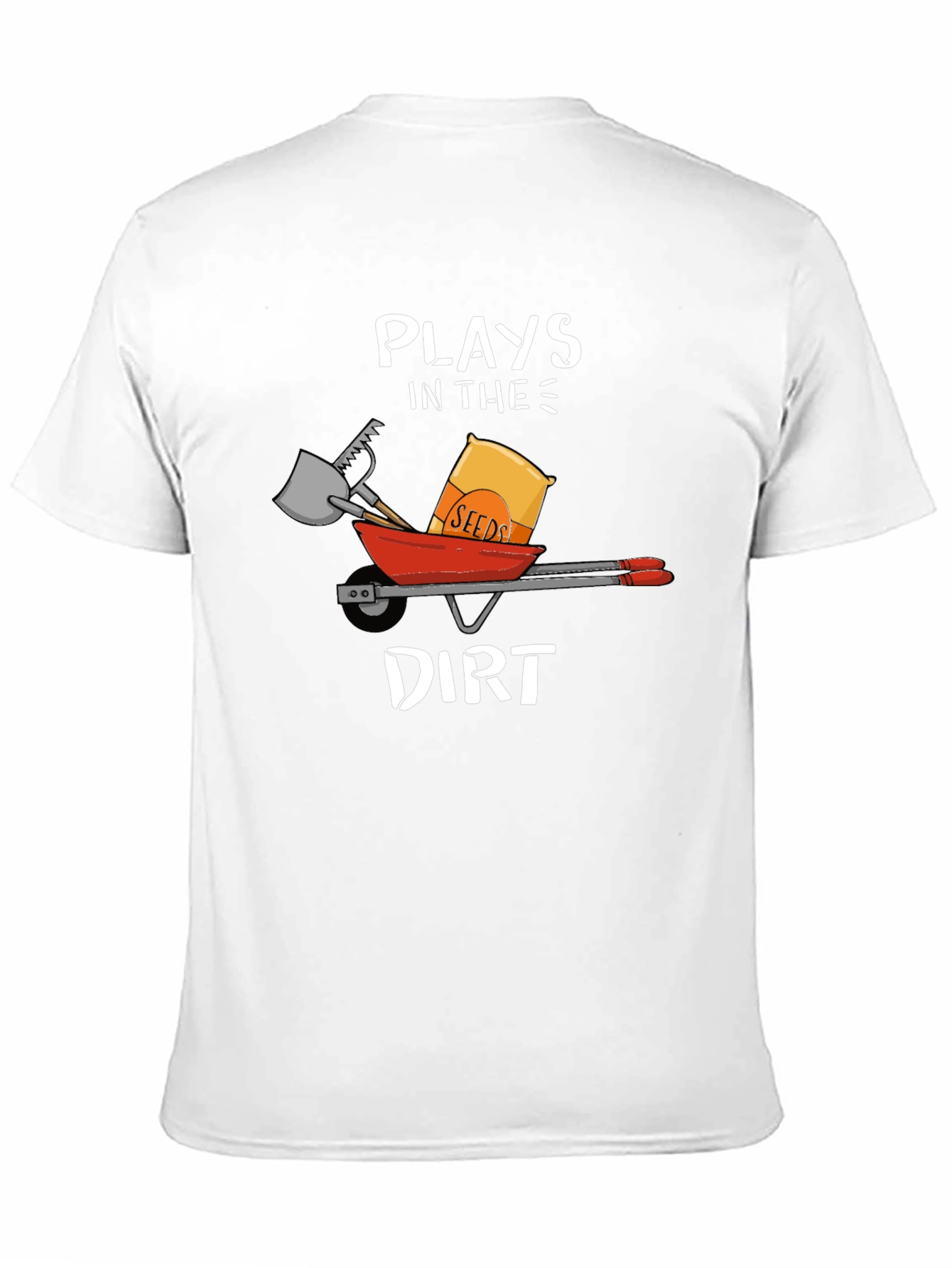 Plays in the Dirt T-Shirt Garden Humor