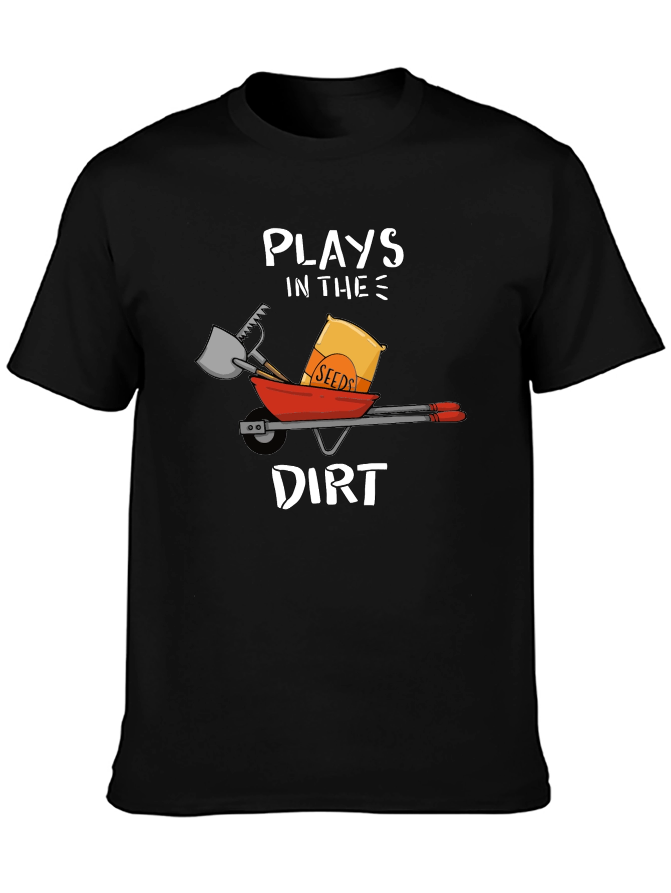 Plays in the Dirt T-Shirt Garden Humor