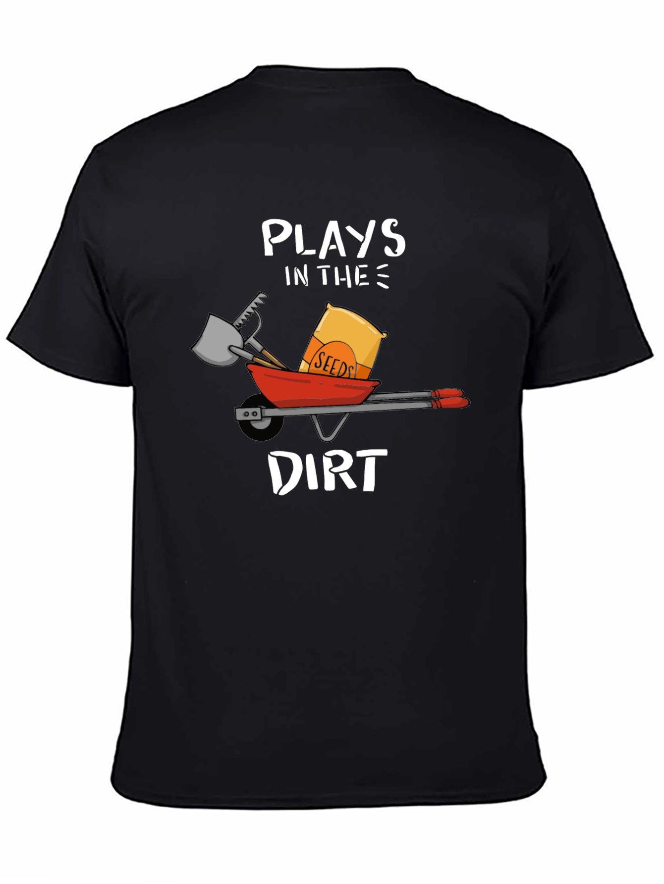 Plays in the Dirt T-Shirt Garden Humor