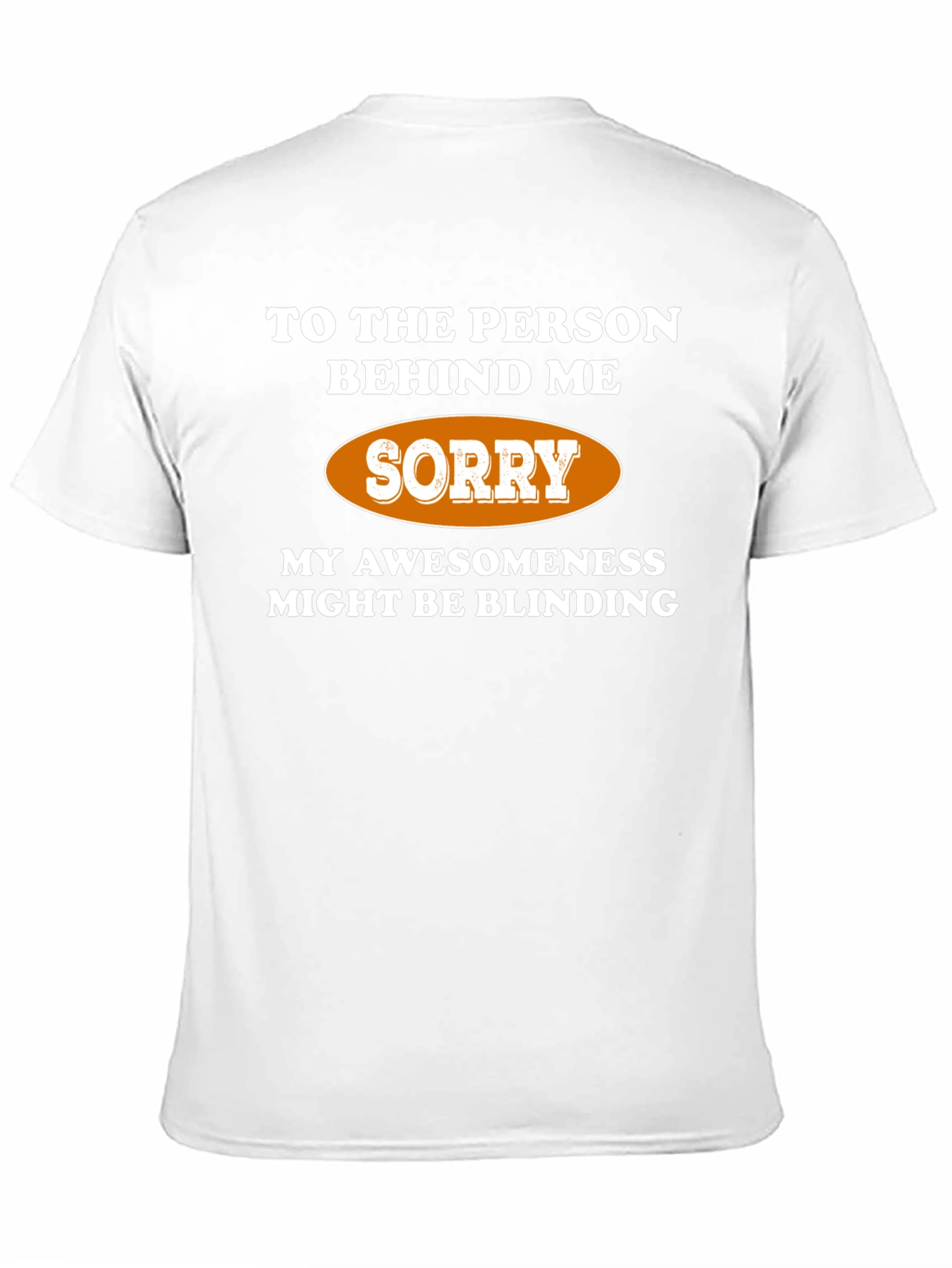 Awesomeness Might Be Blinding Graphic T-Shirt