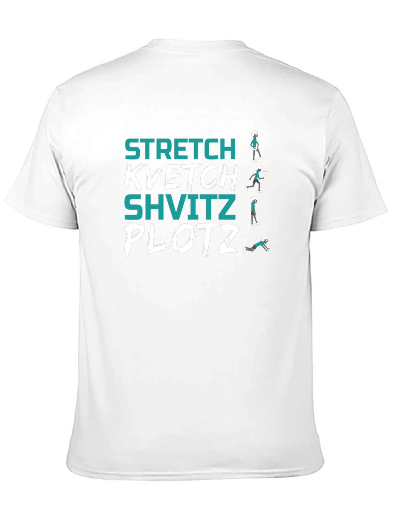 Stretch Kvetch Shvitz Plotz T-Shirt