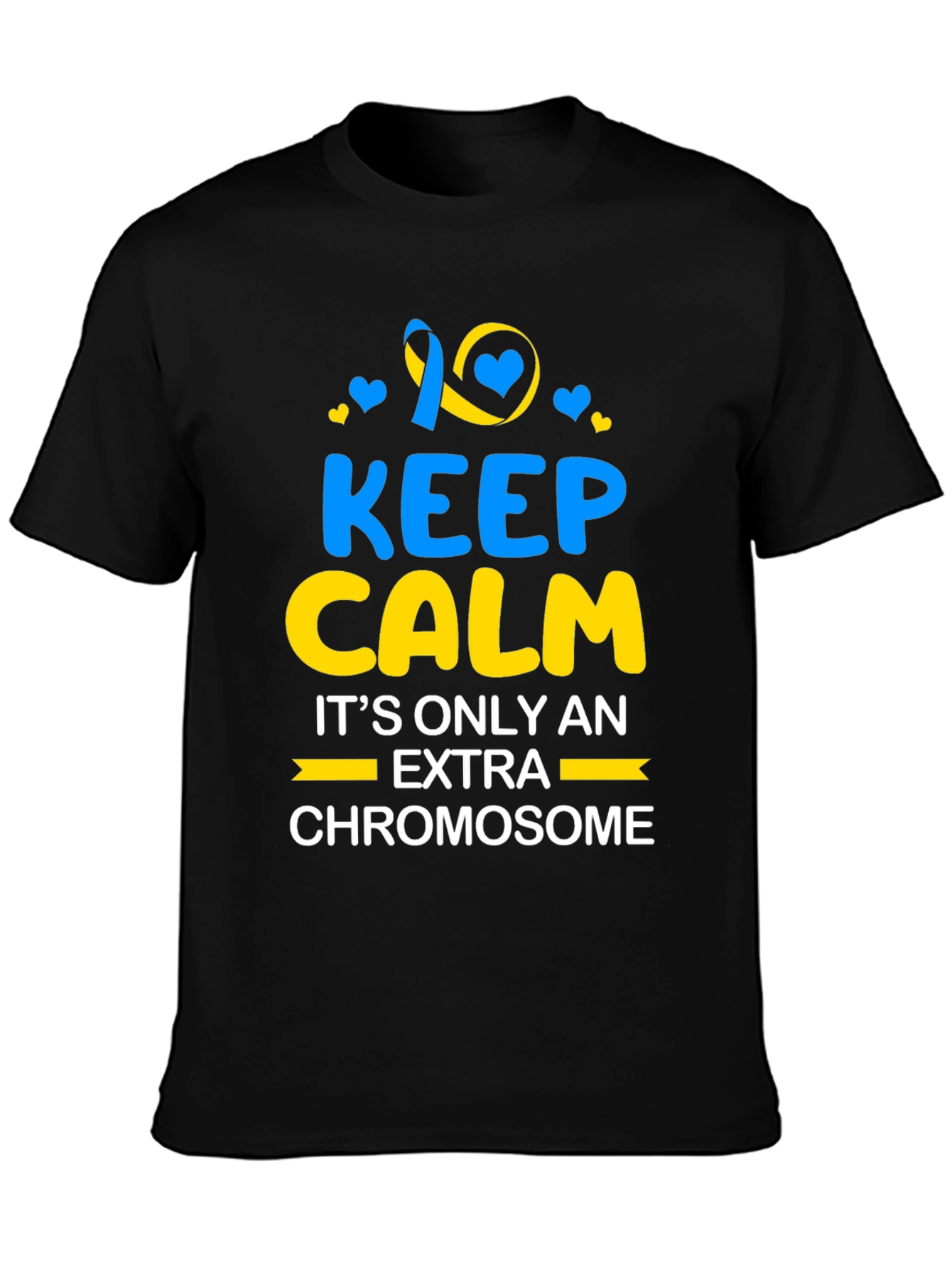 Keep Calm Extra Chromosome Awareness T-Shirt