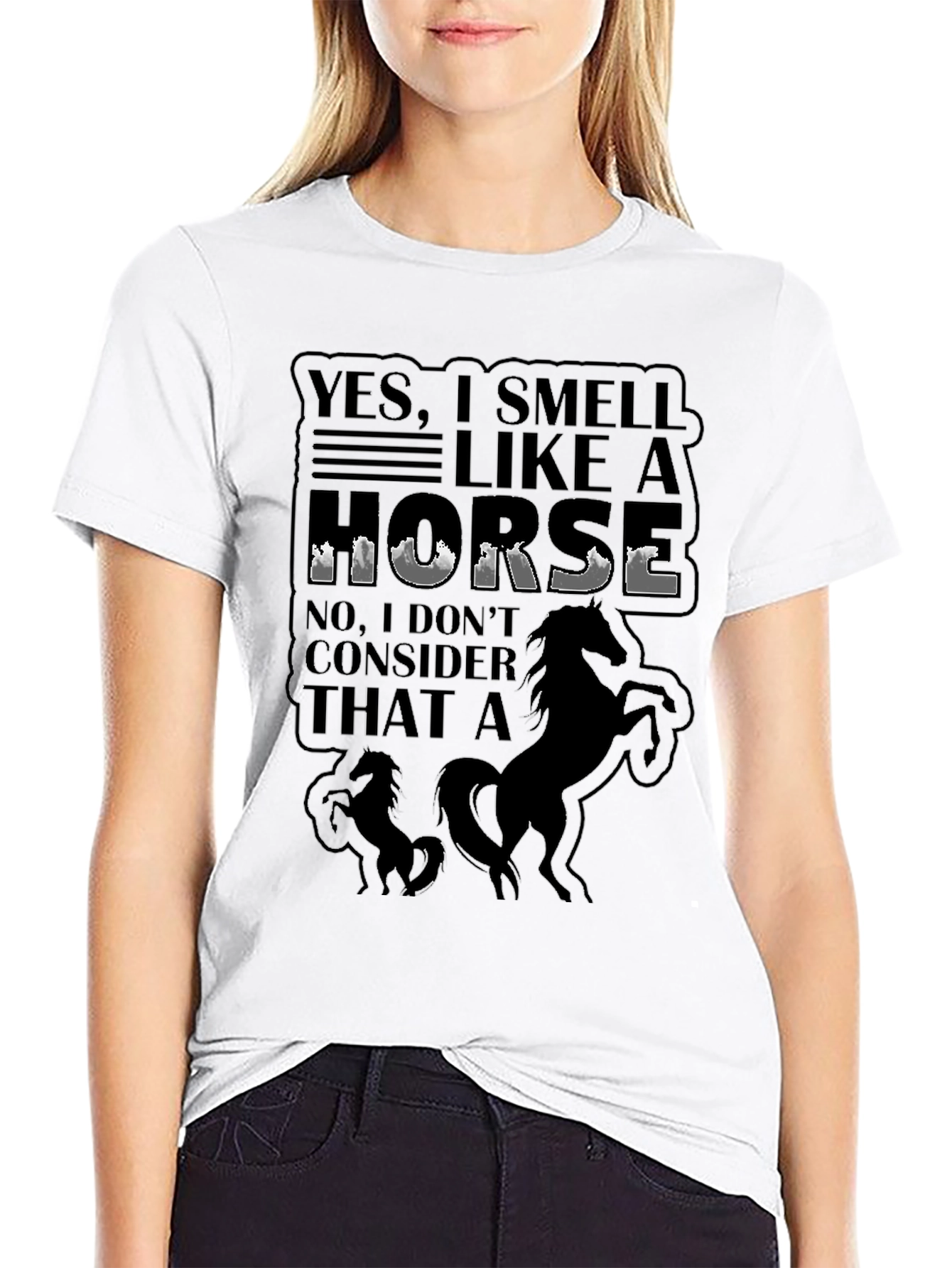 Yes I Smell Like A Horse T-Shirt