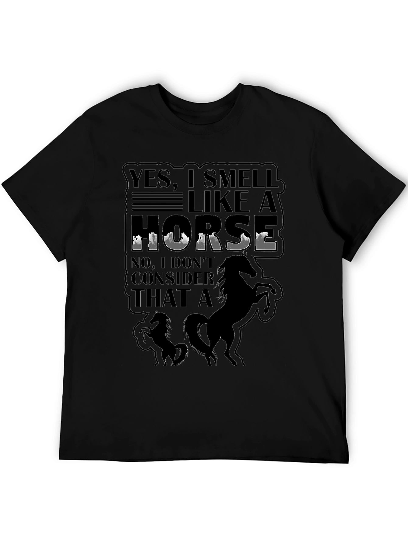 Yes I Smell Like A Horse T-Shirt