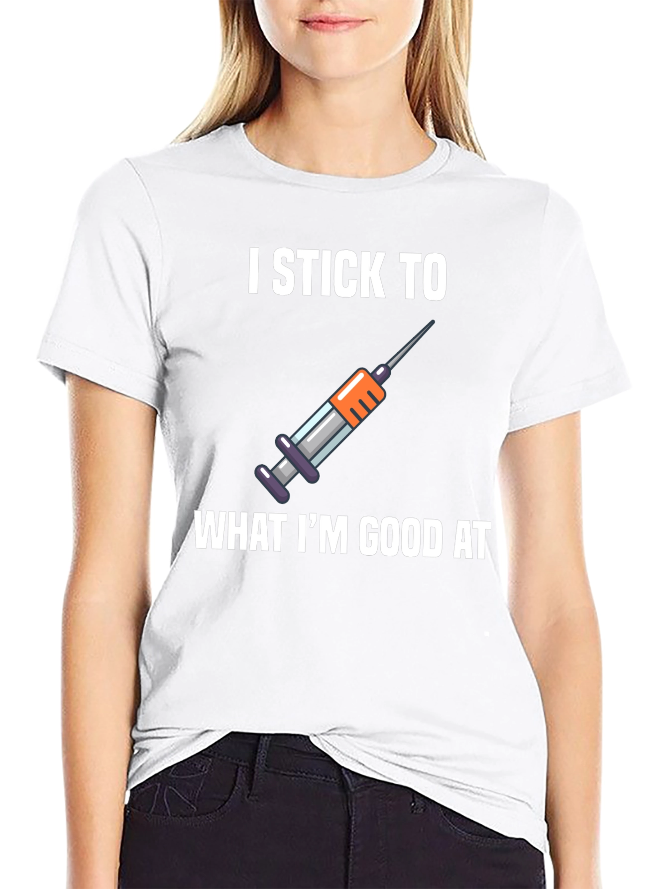 I Stick To What Im Good At T-Shirt