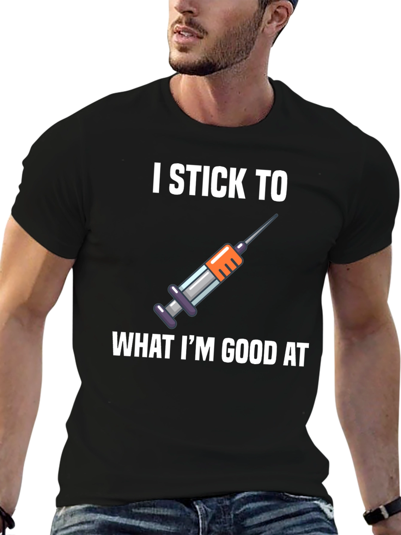 I Stick To What Im Good At T-Shirt