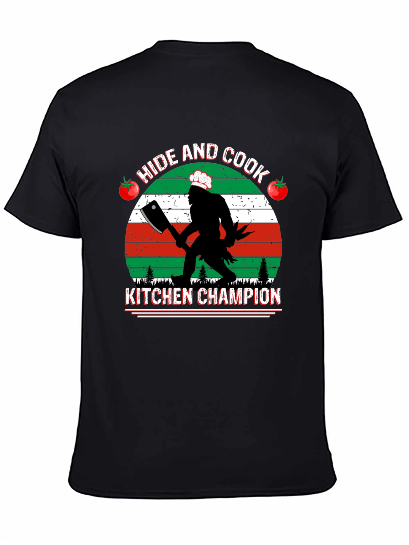 Hide and Cook Kitchen Champion T-Shirt