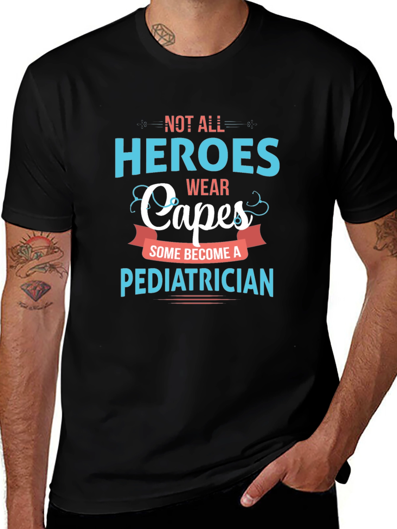 Heroes Wear Capes Pediatrician T-Shirt