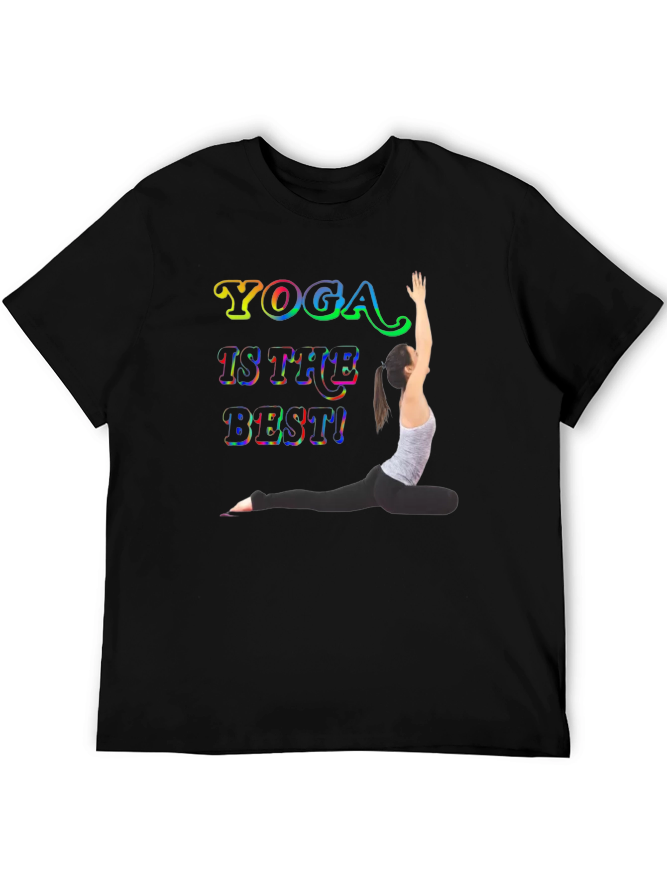 Yoga Is The Best Graphic T-Shirt
