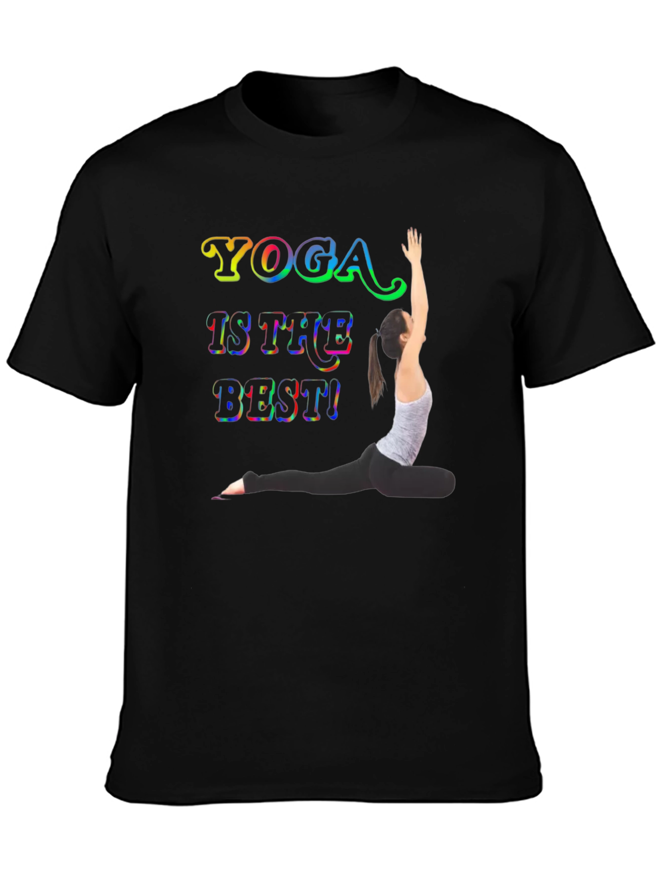 Yoga Is The Best Graphic T-Shirt