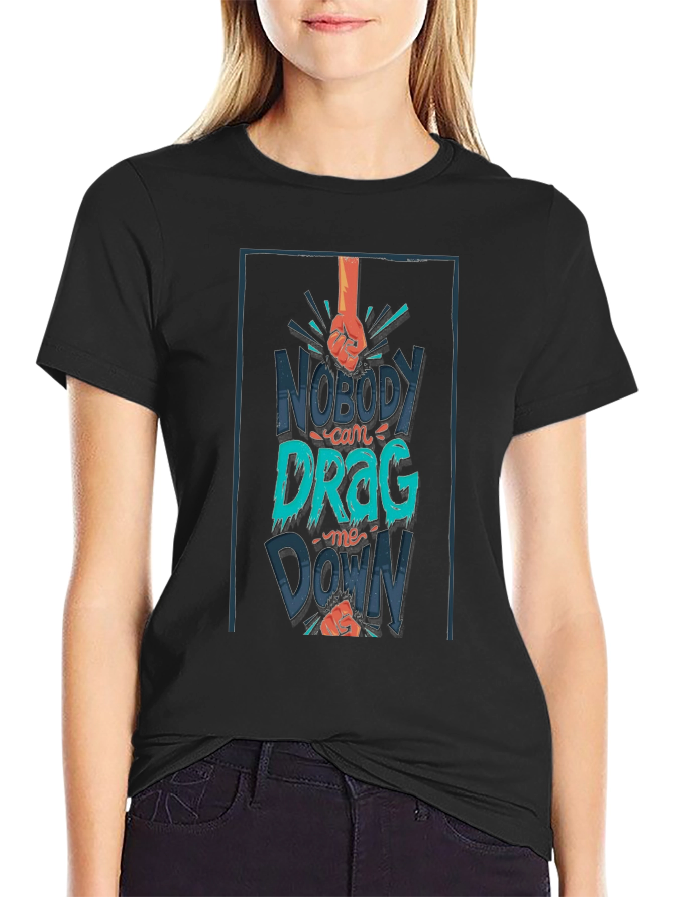 Nobody Can Drag Me Down Graphic Tee