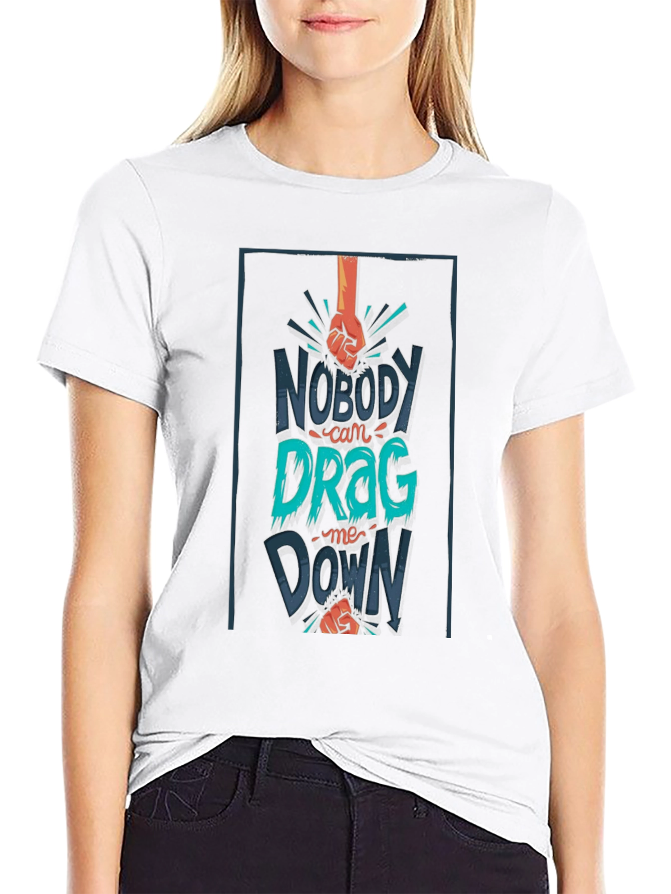 Nobody Can Drag Me Down Graphic Tee
