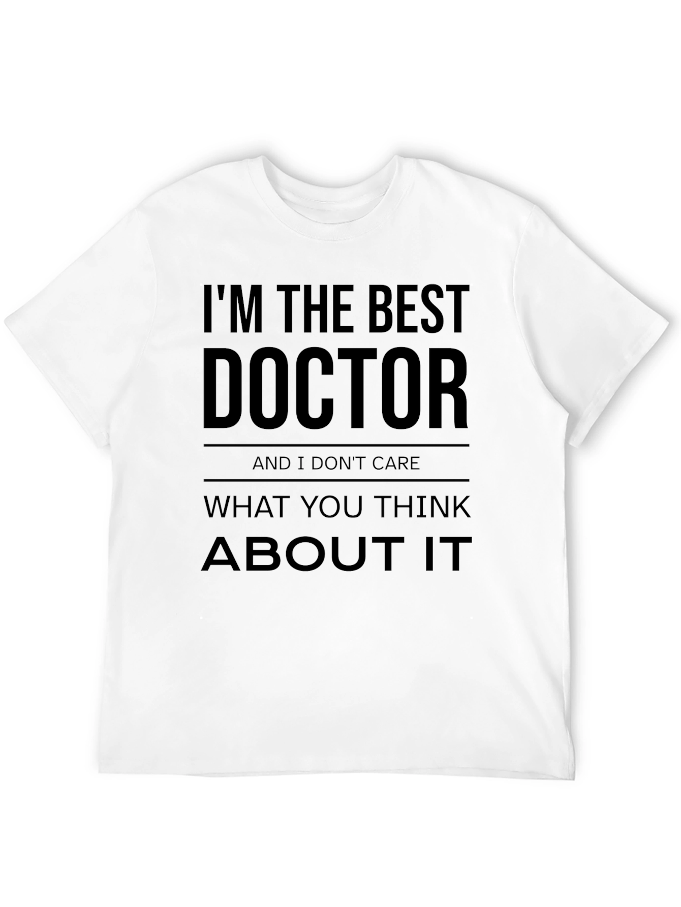 Im The Best Doctor T-Shirt - Black