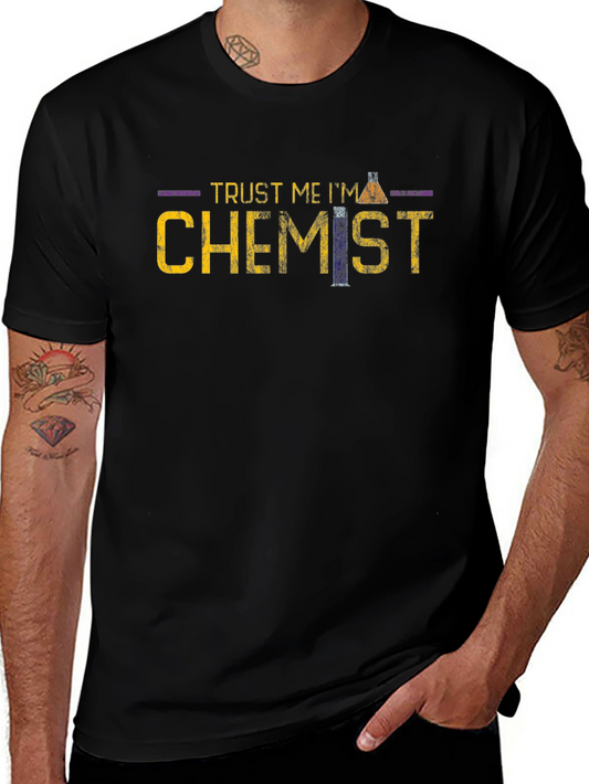 Trust Me Im A Chemist T-Shirt - Science Apparel