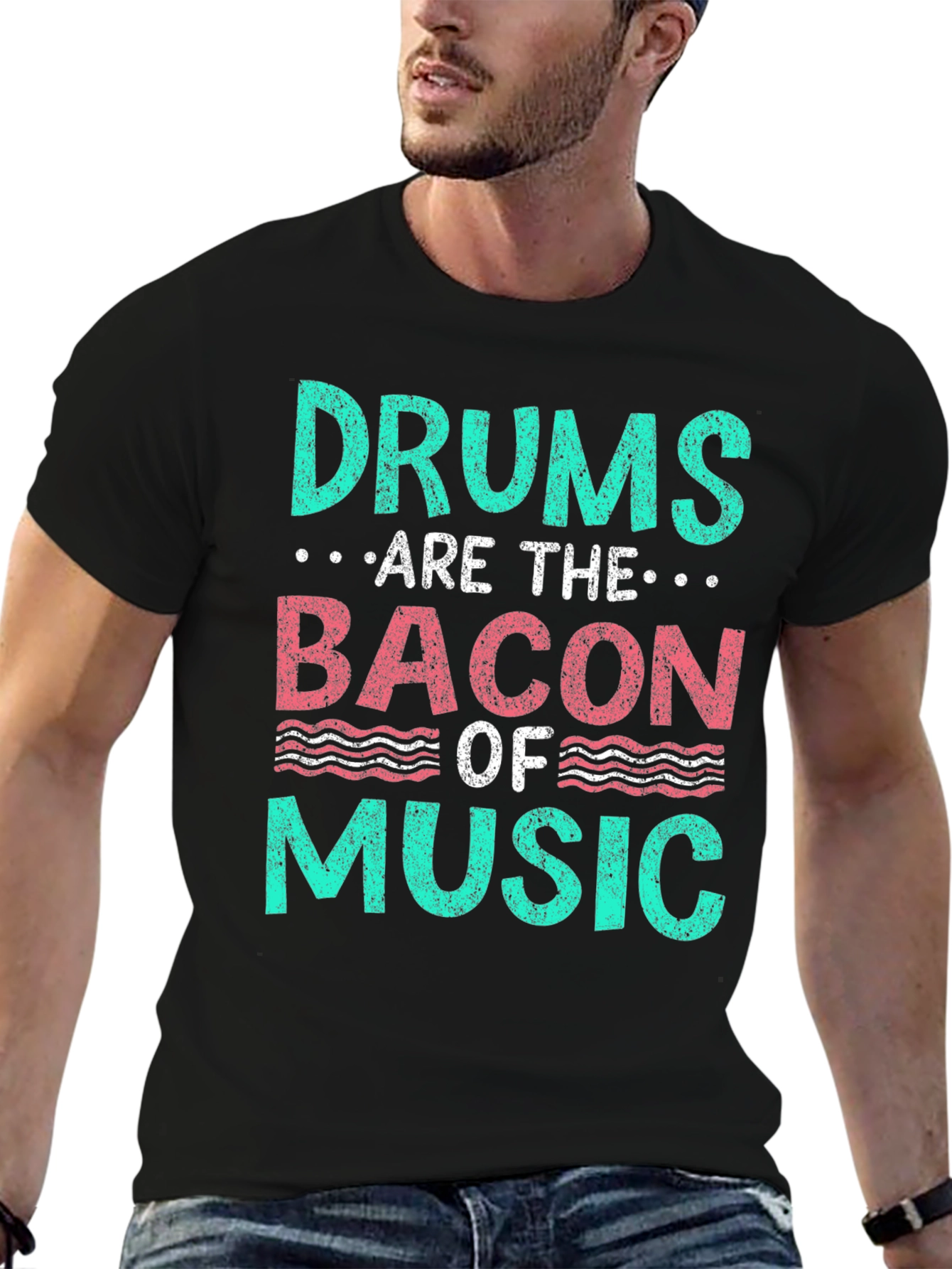 Drums are the Bacon of Music T-Shirt