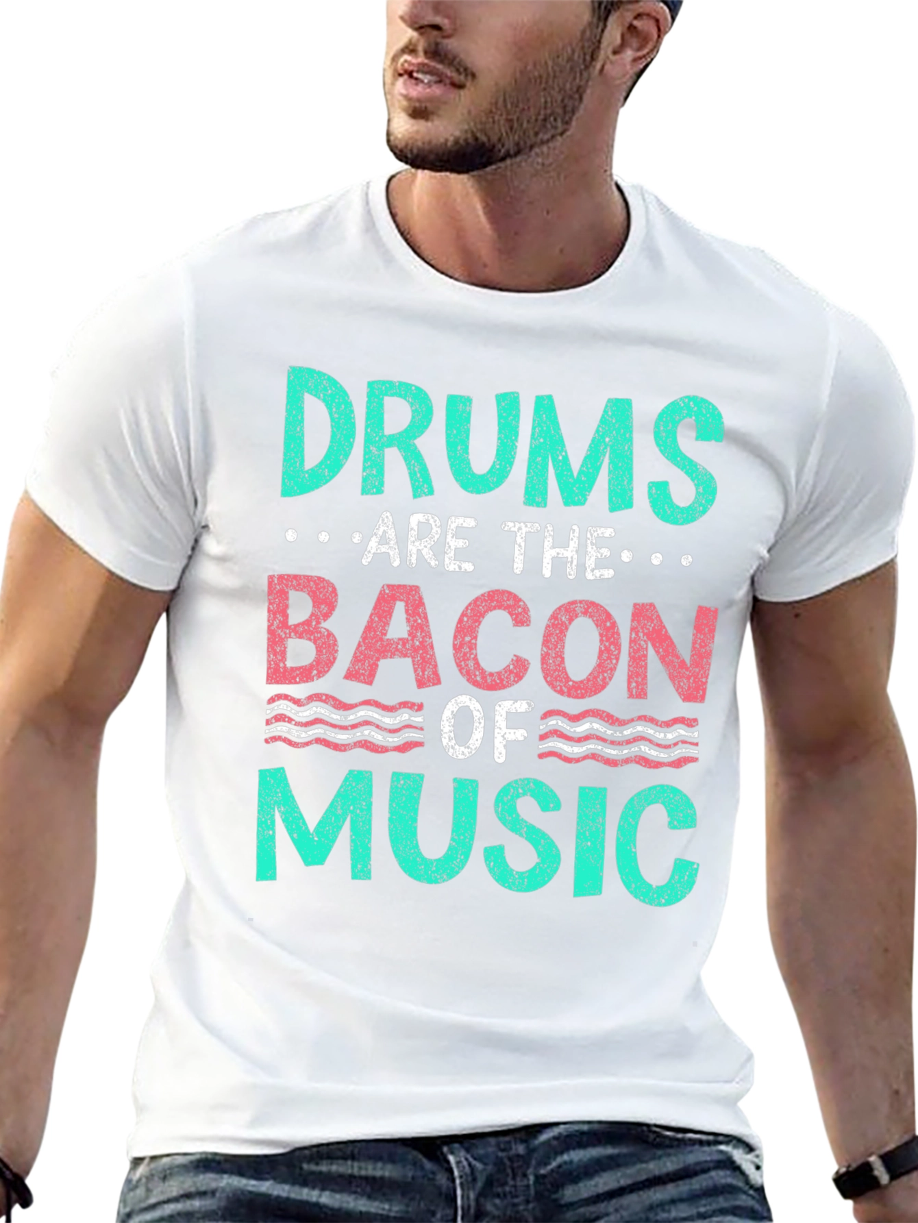 Drums are the Bacon of Music T-Shirt