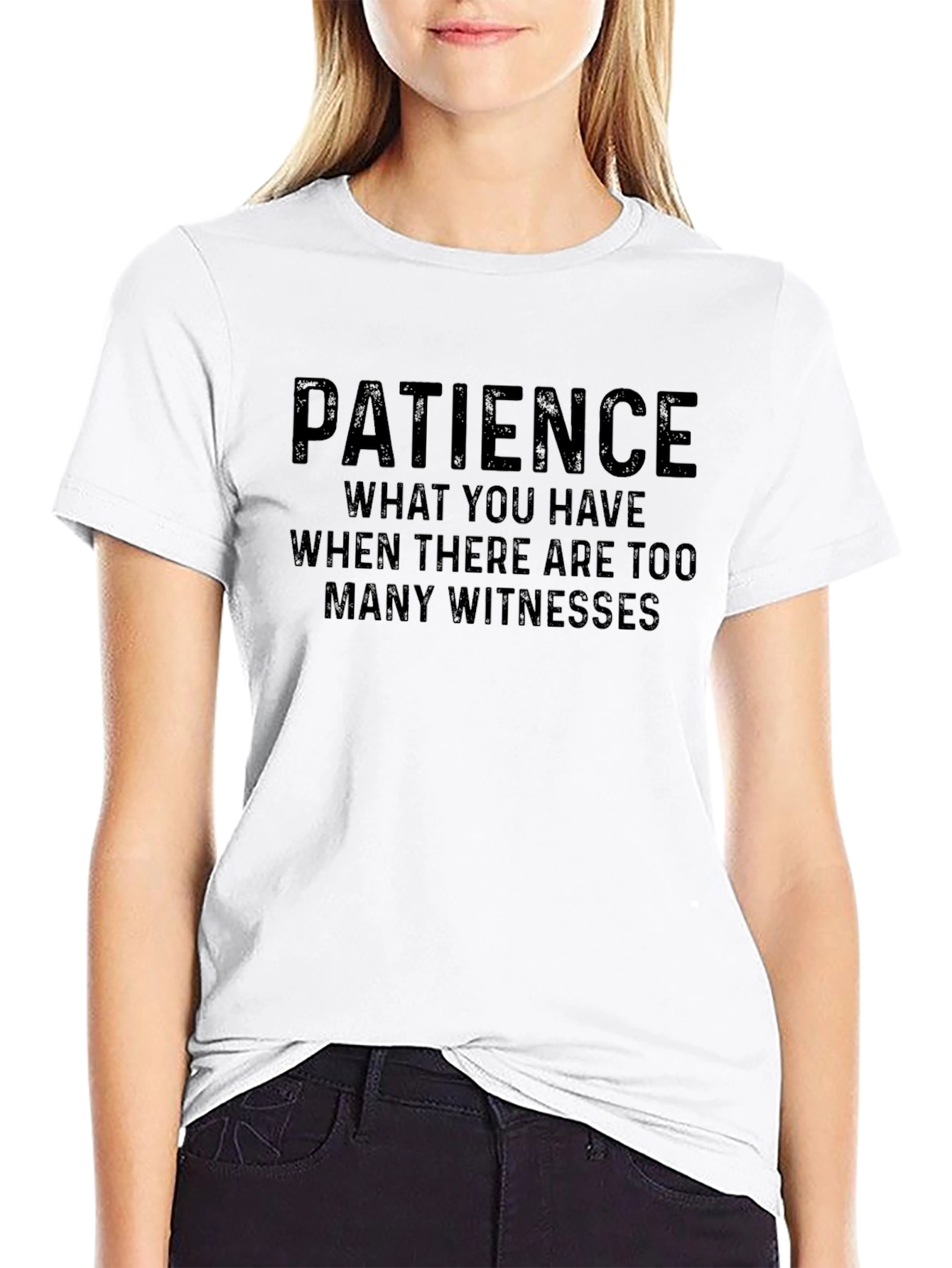 Patience Funny Sarcastic Black T-Shirt