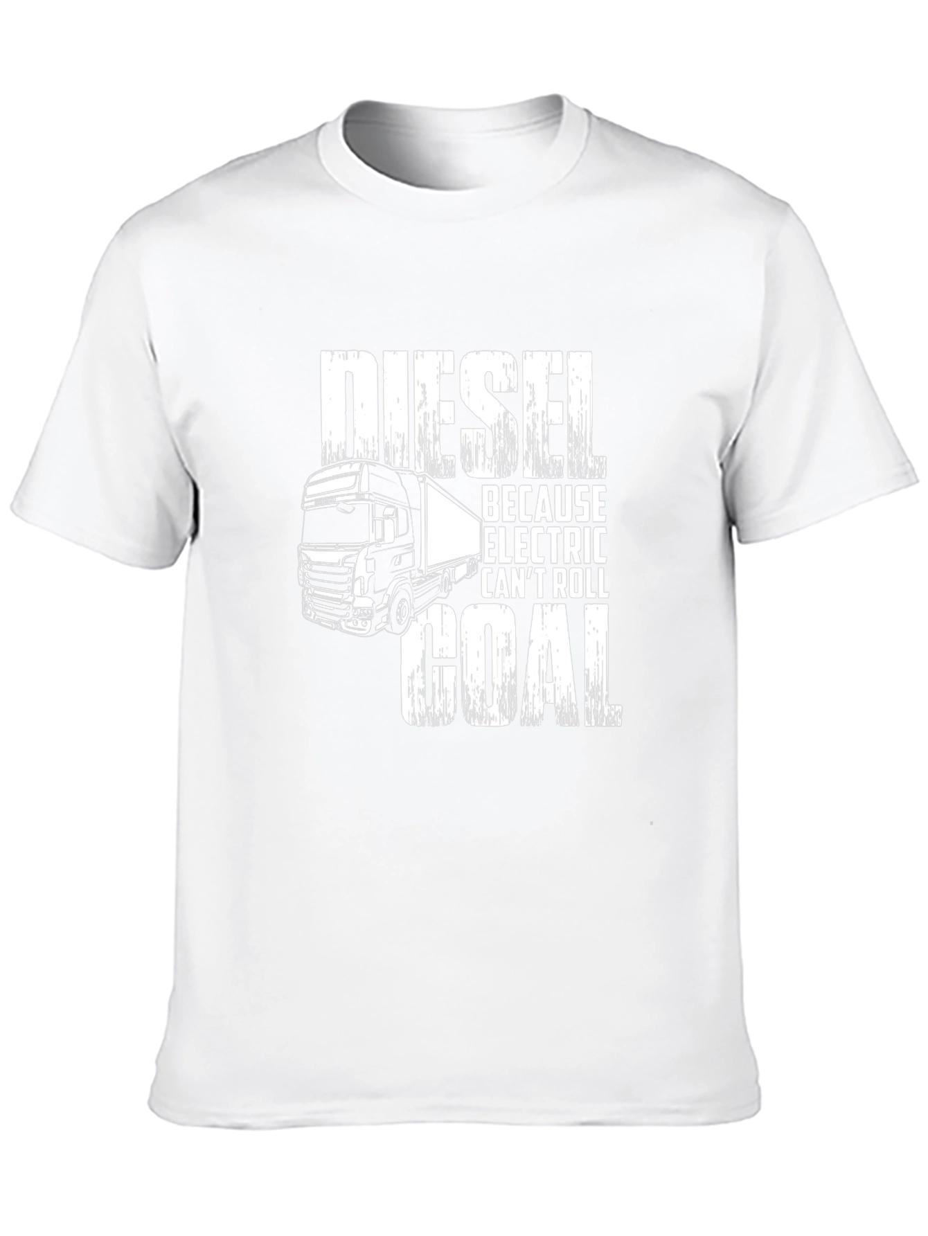 Diesel Because Electric Cant Roll Coal T-Shirt