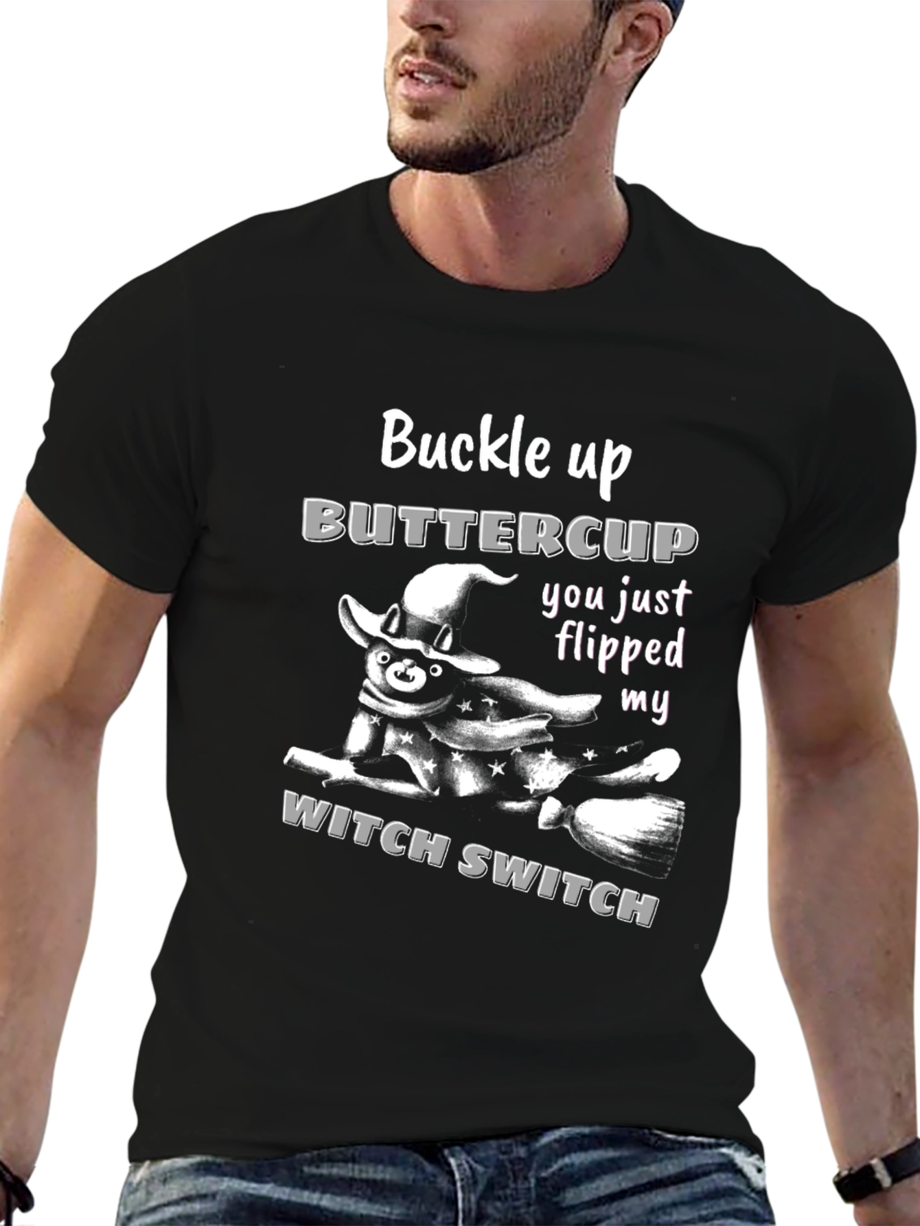 Buckle Up Buttercup Witch Switch T-Shirt