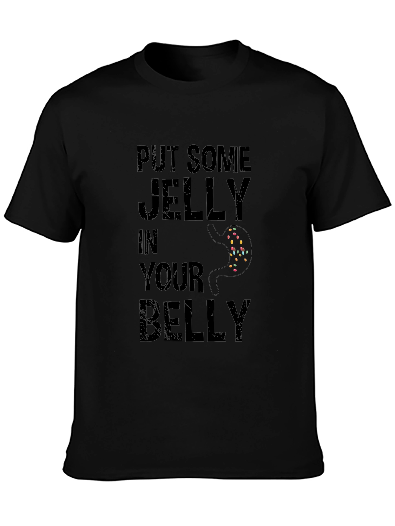 Funny Put Some Jelly in Your Belly Black T-Shirt