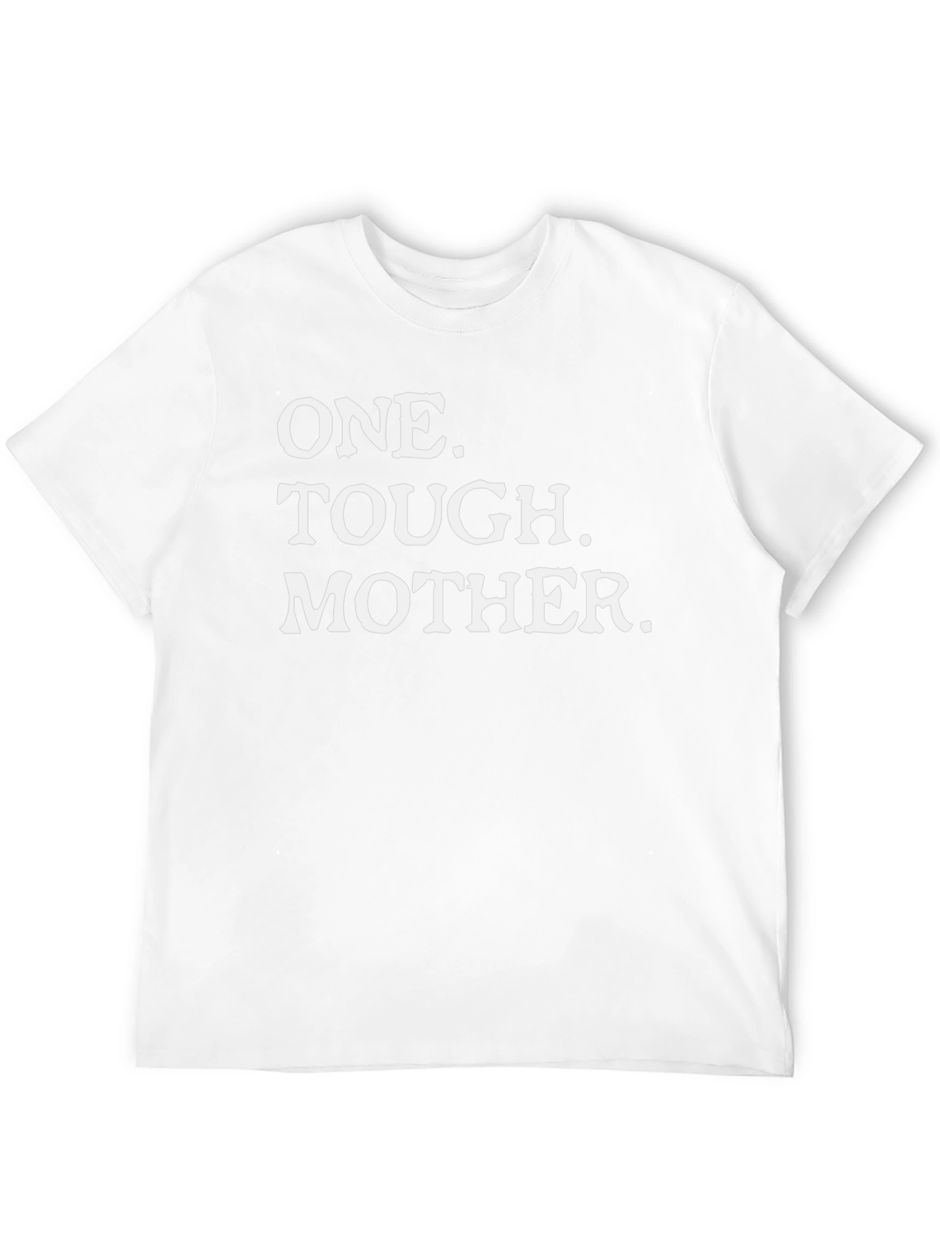 One Tough Mother T-Shirt - Mens Black Graphic Tee