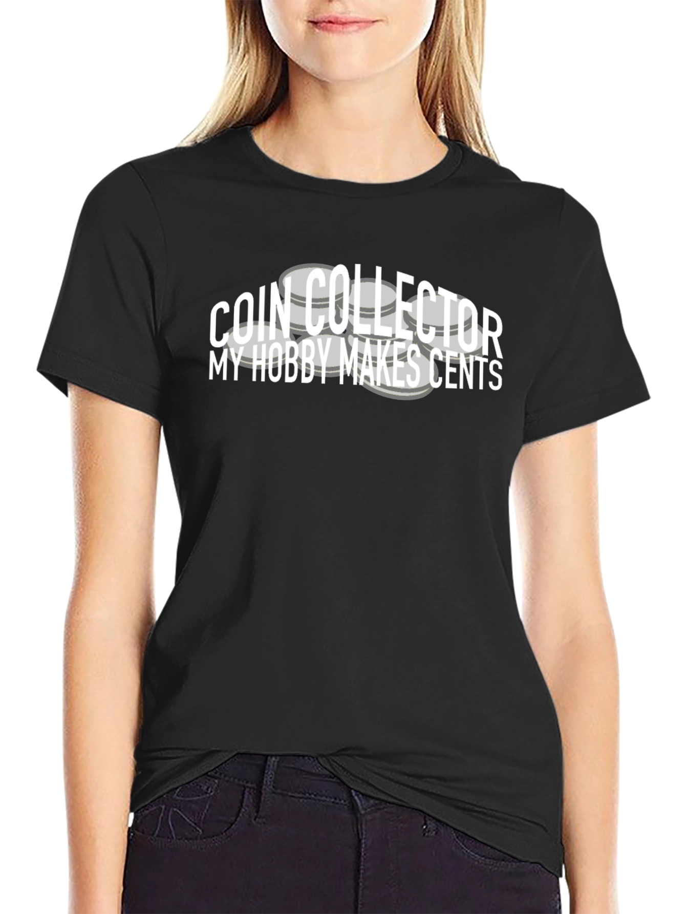 Coin Collector T-Shirt: My Hobby Makes Cents