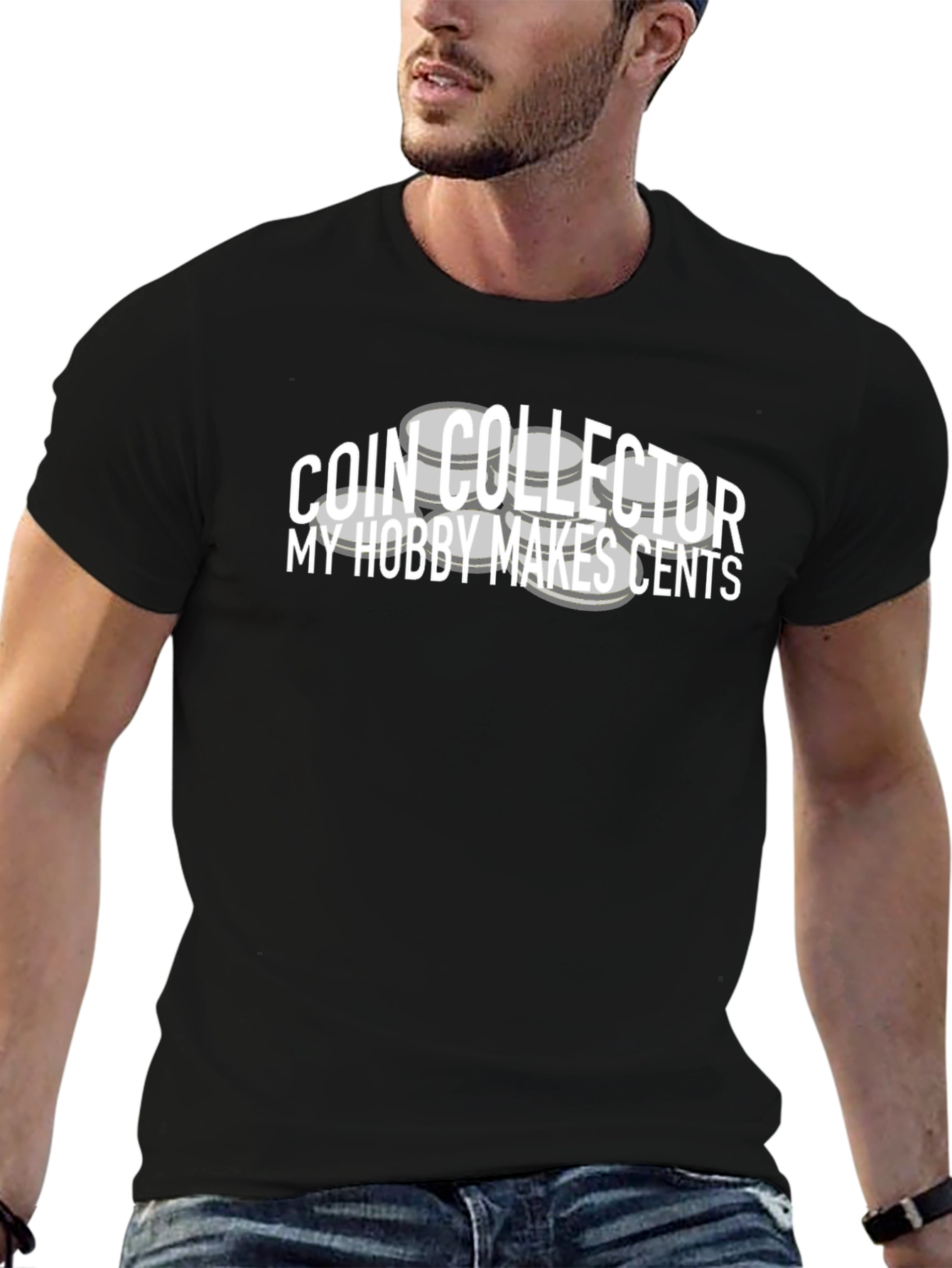 Coin Collector T-Shirt: My Hobby Makes Cents