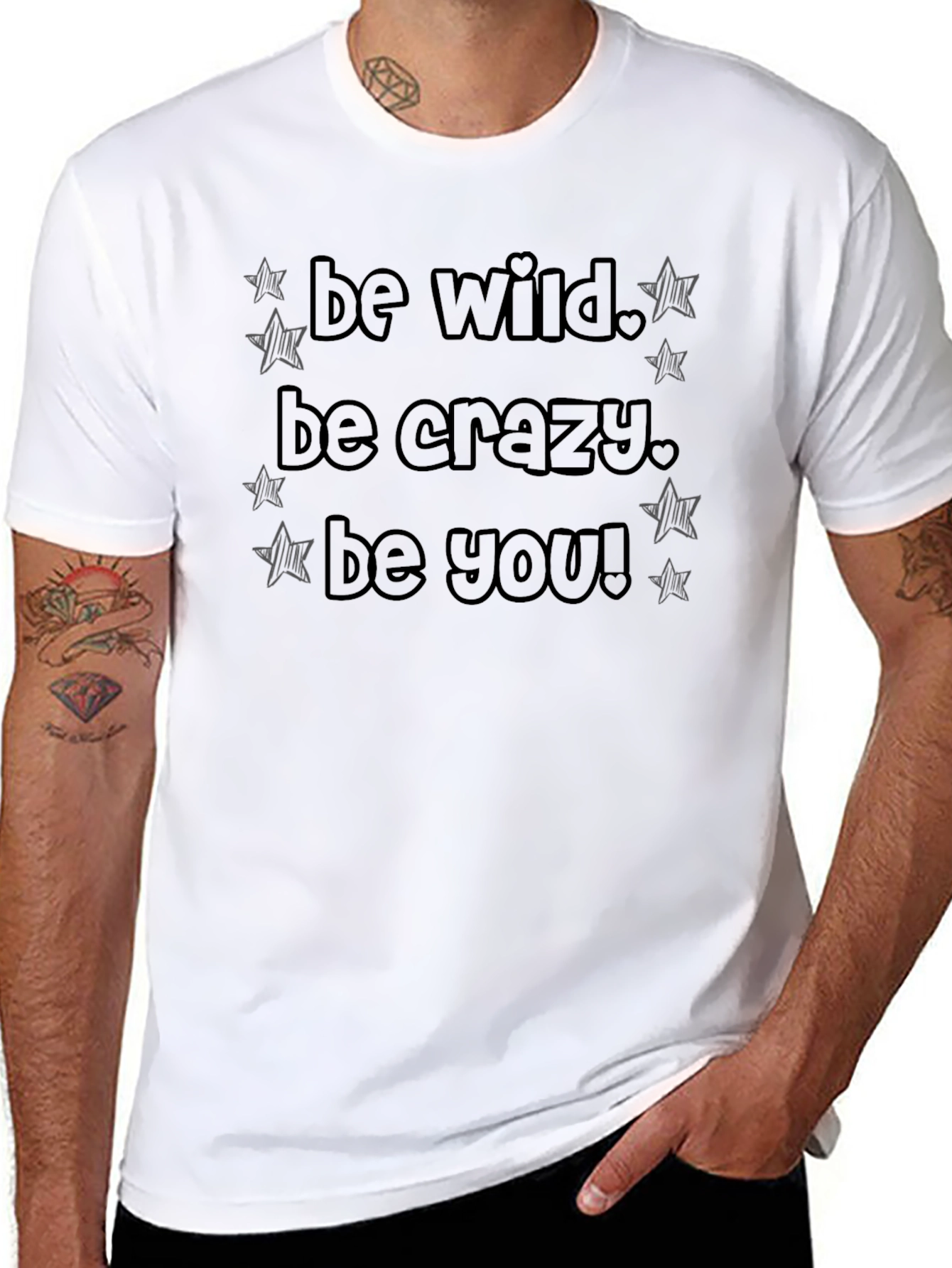 Be Wild Be Crazy Be You Black T-Shirt