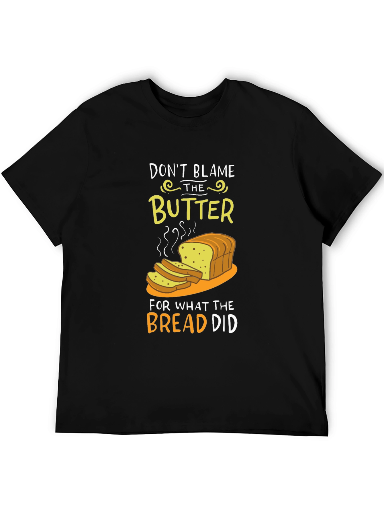 Dont Blame the Butter Graphic T-Shirt