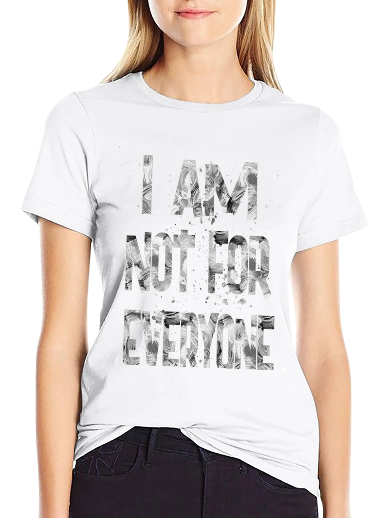 I Am Not For Everyone Graphic Tee
