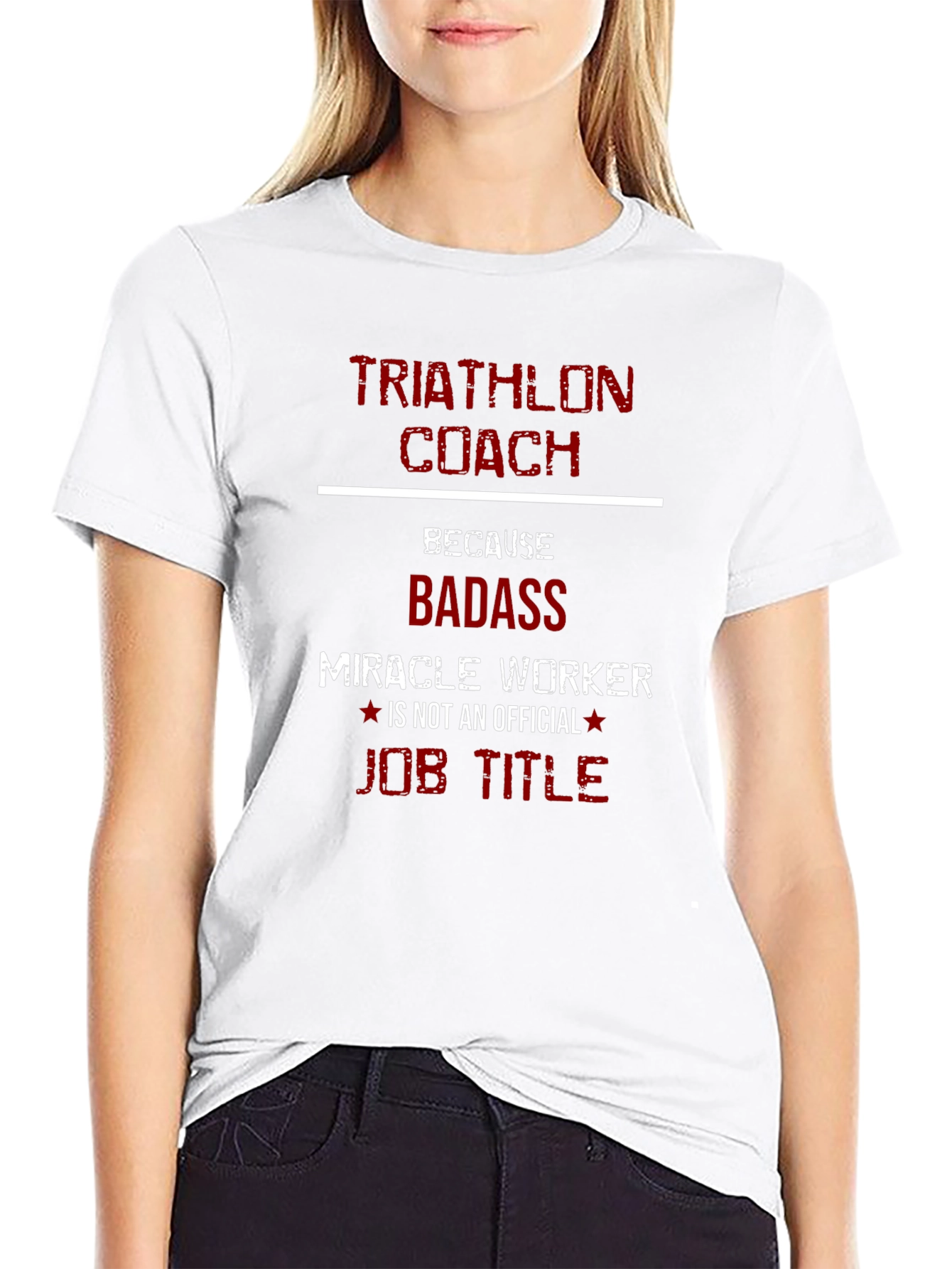 Triathlon Coach Badass Miracle Worker T-Shirt