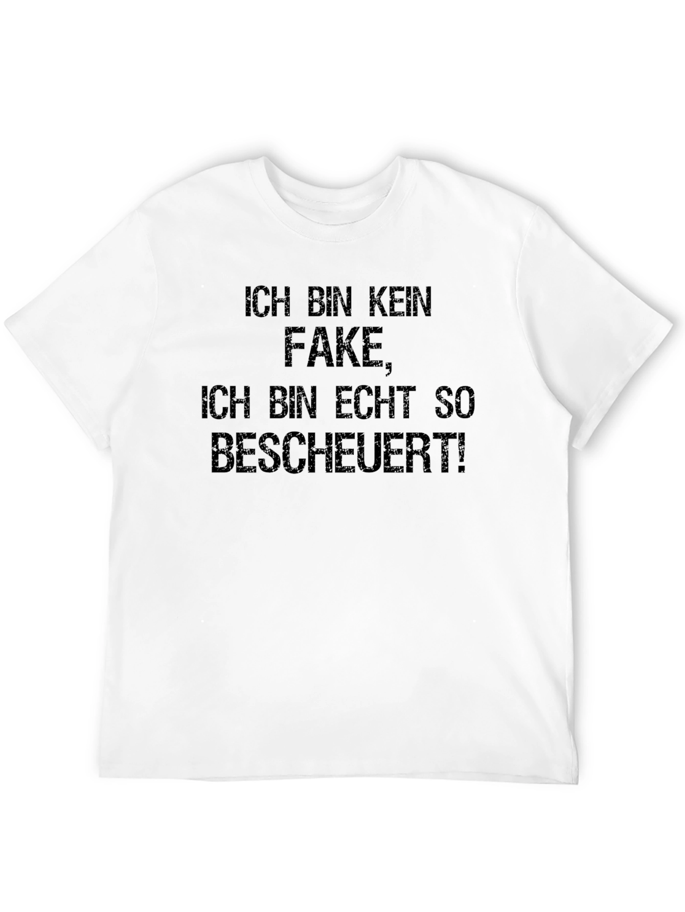Funny German Slogan T-Shirt - Im Not Fake!