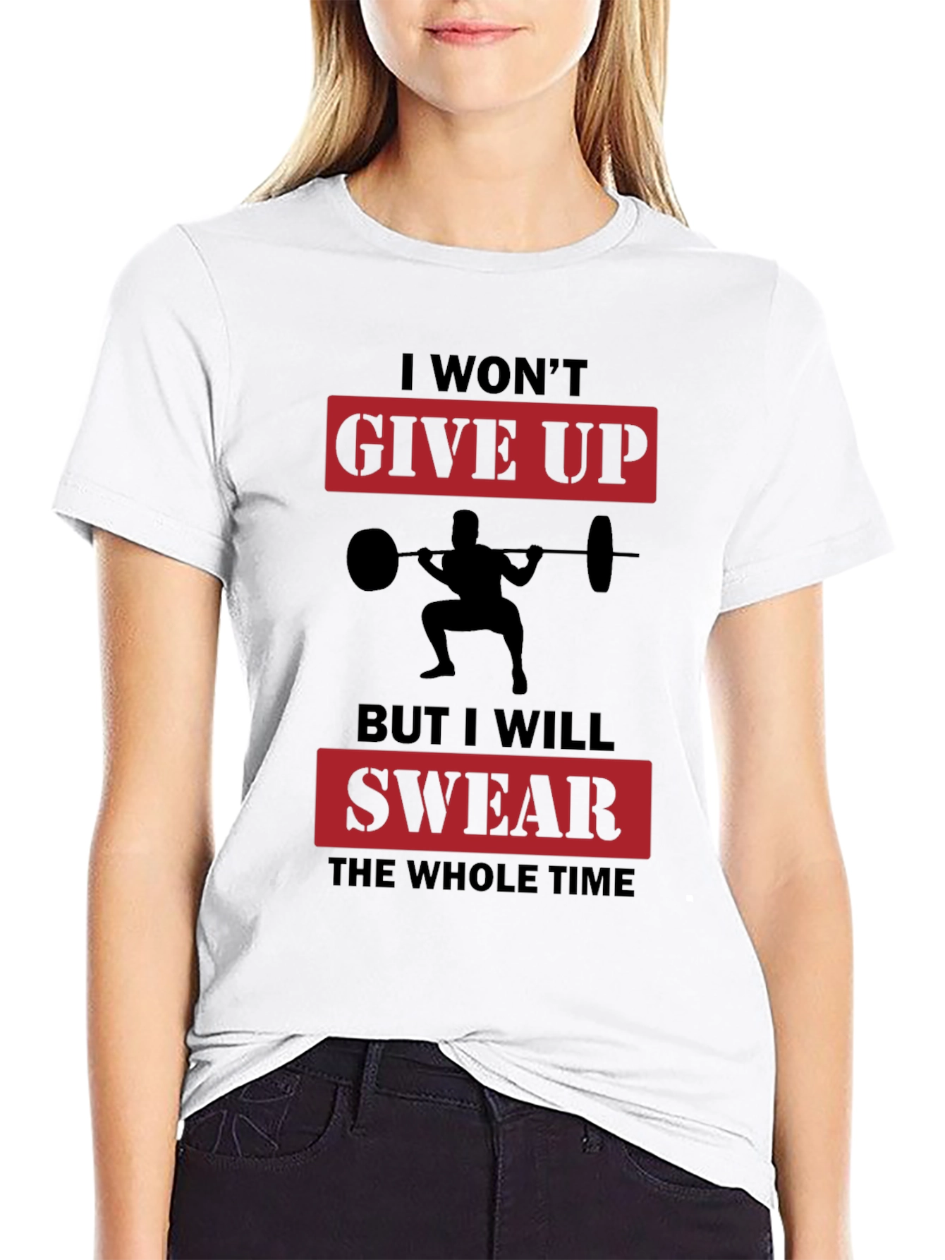 Workout Motivation T-Shirt: Give Up? Swear!