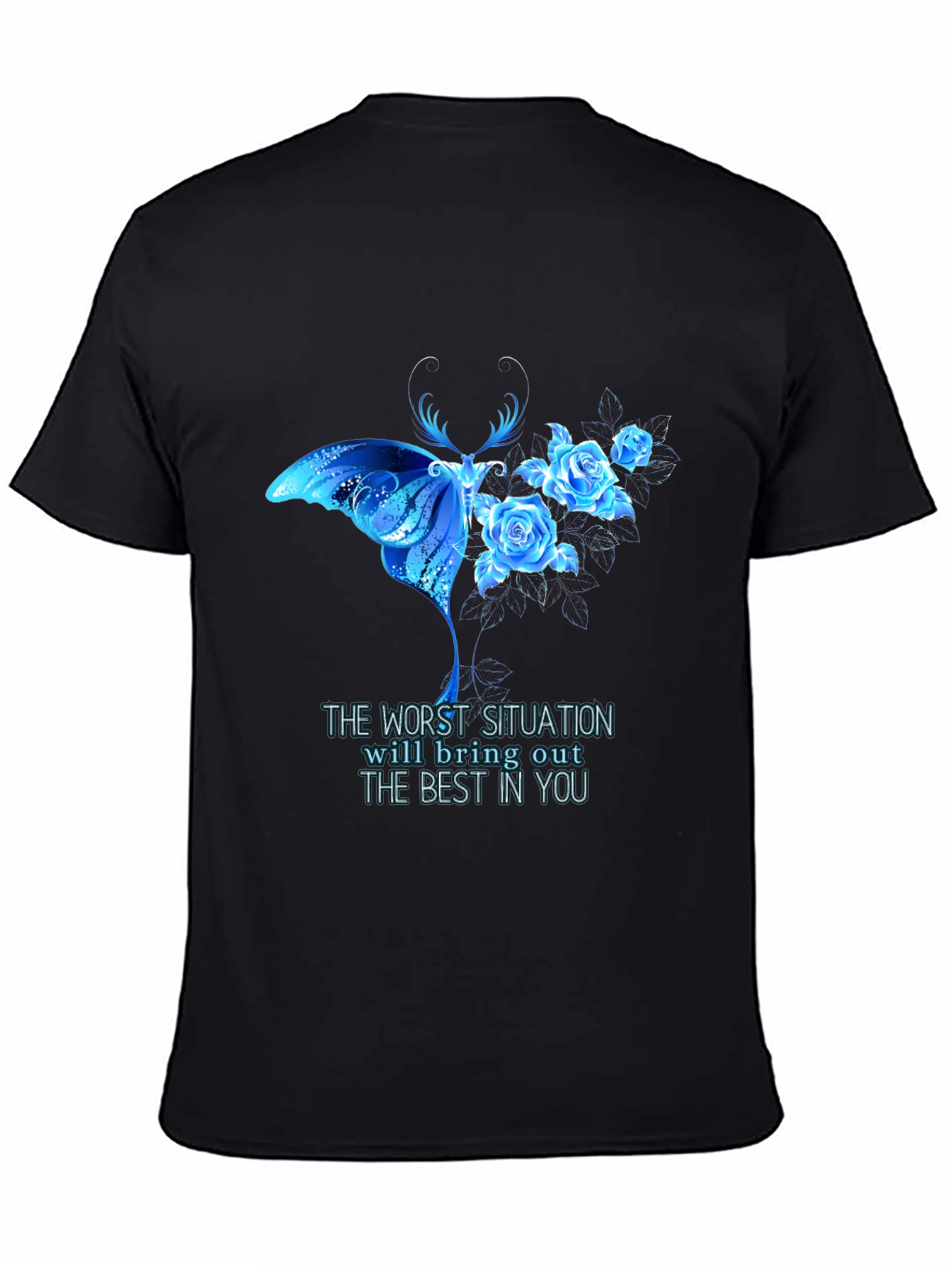 Butterfly and Roses Graphic T-Shirt - Inspirational Quote