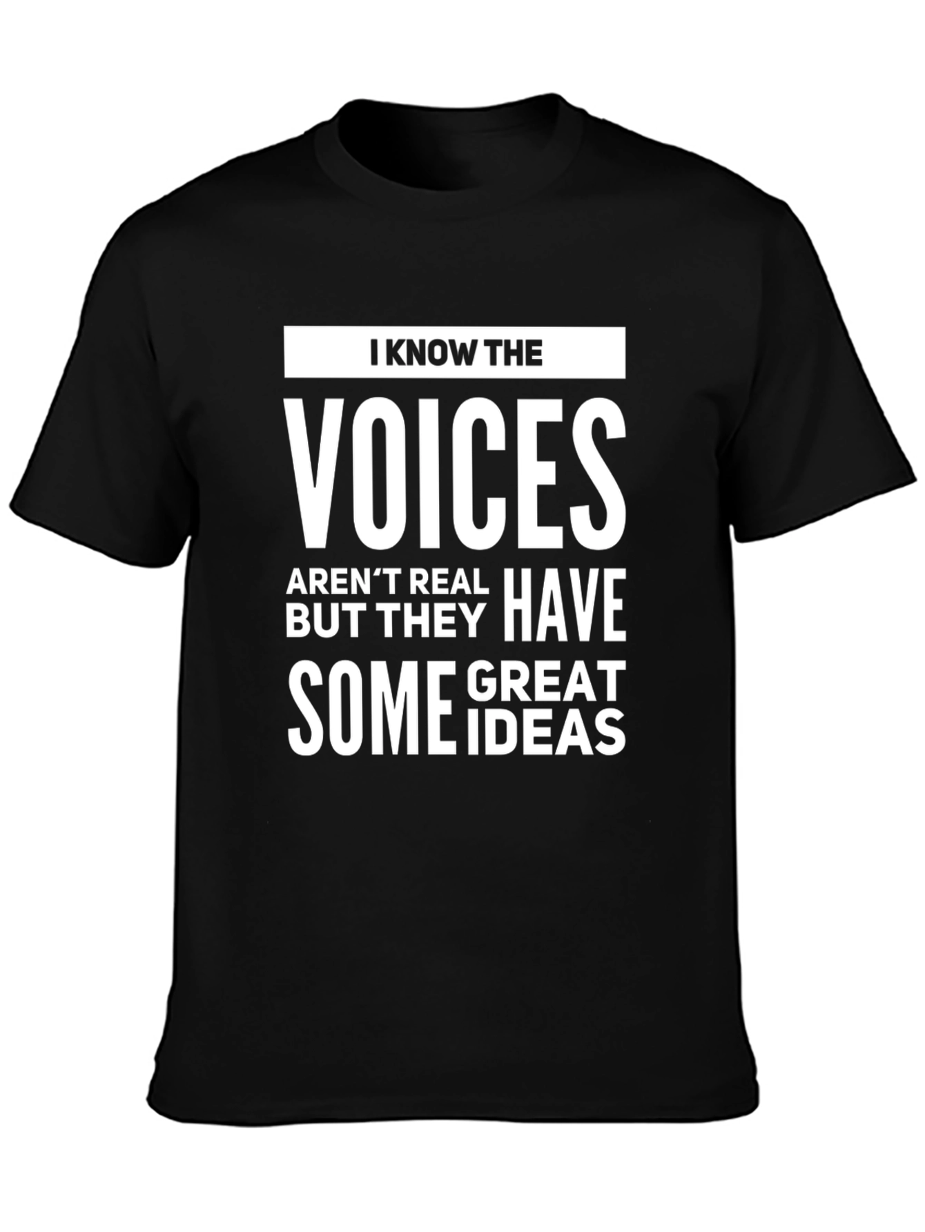 I Know The Voices Mens Graphic Tee