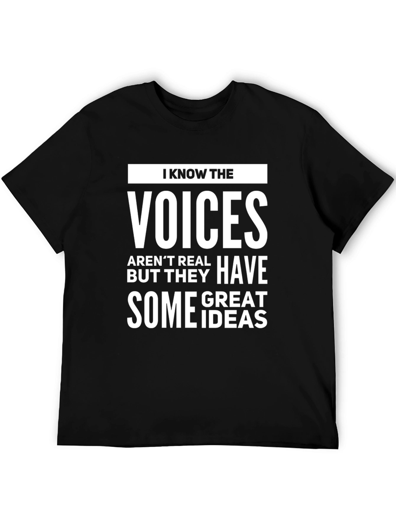 I Know The Voices Mens Graphic Tee