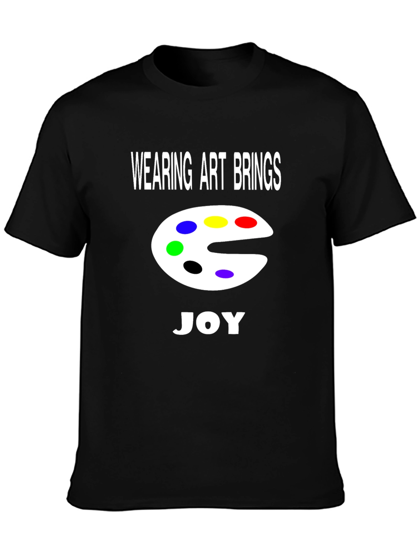 Art Palette Graphic T-Shirt - Wearing Art Brings Joy