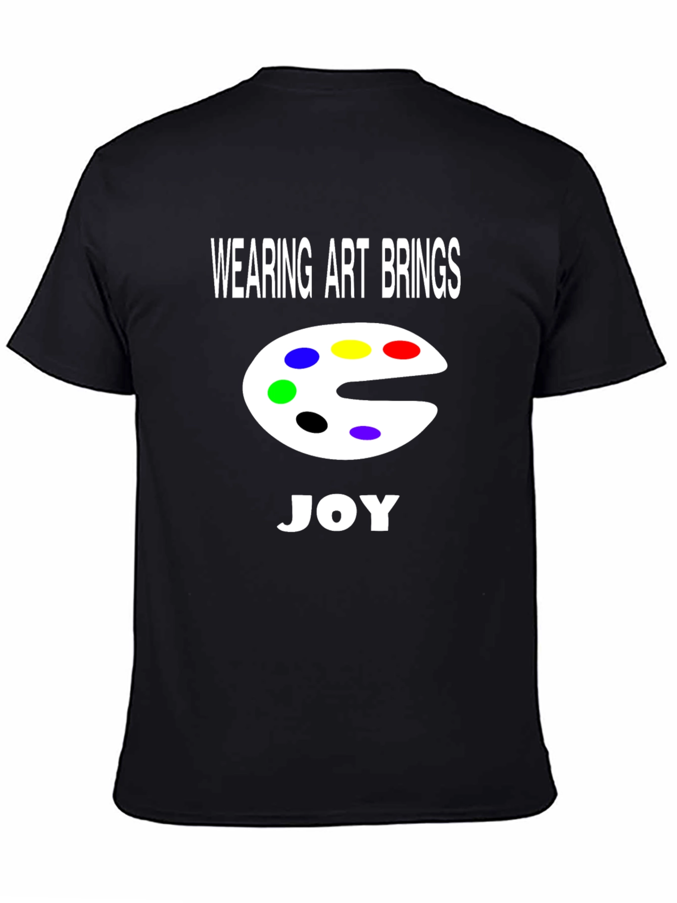 Art Palette Graphic T-Shirt - Wearing Art Brings Joy