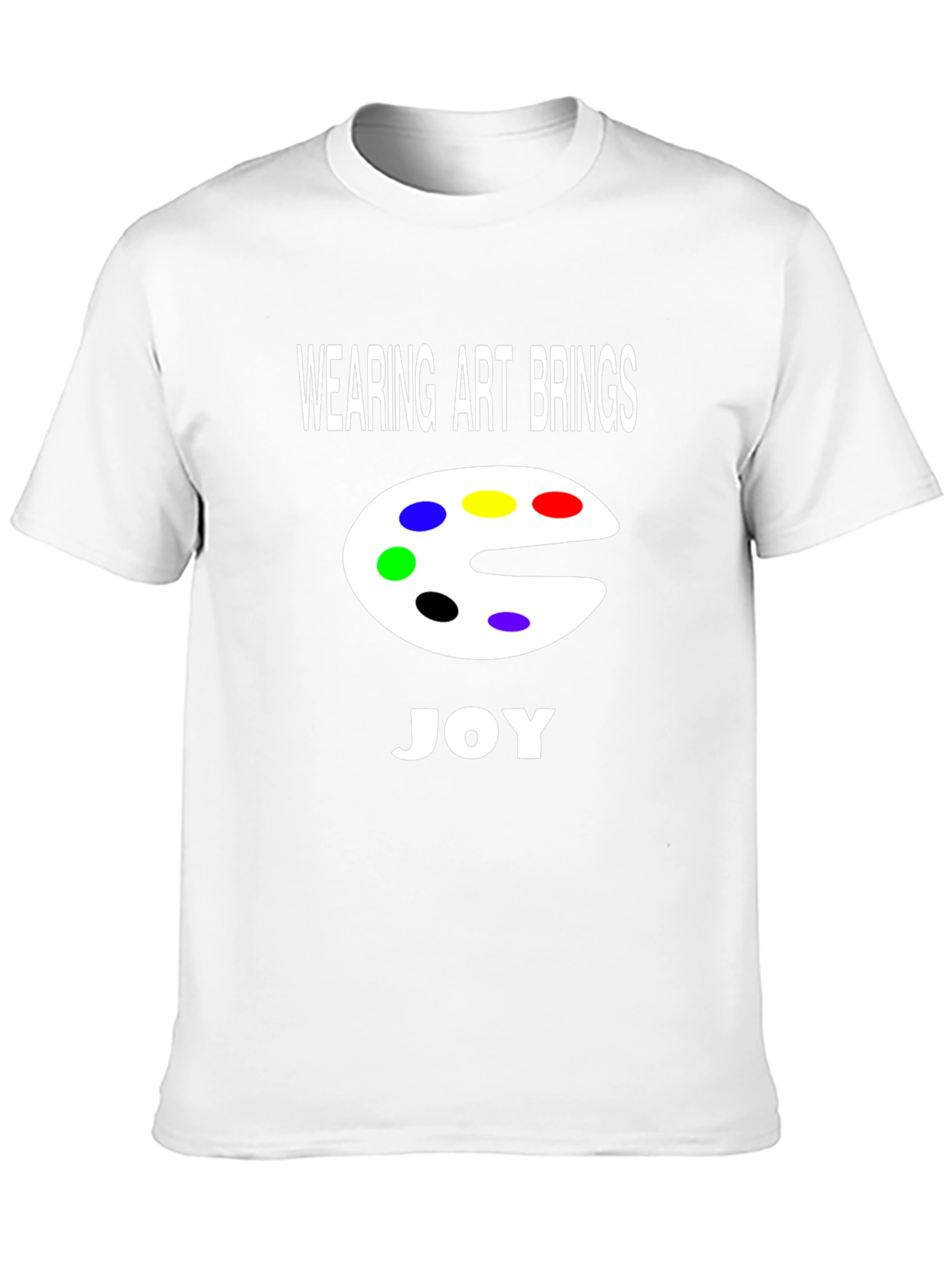 Art Palette Graphic T-Shirt - Wearing Art Brings Joy