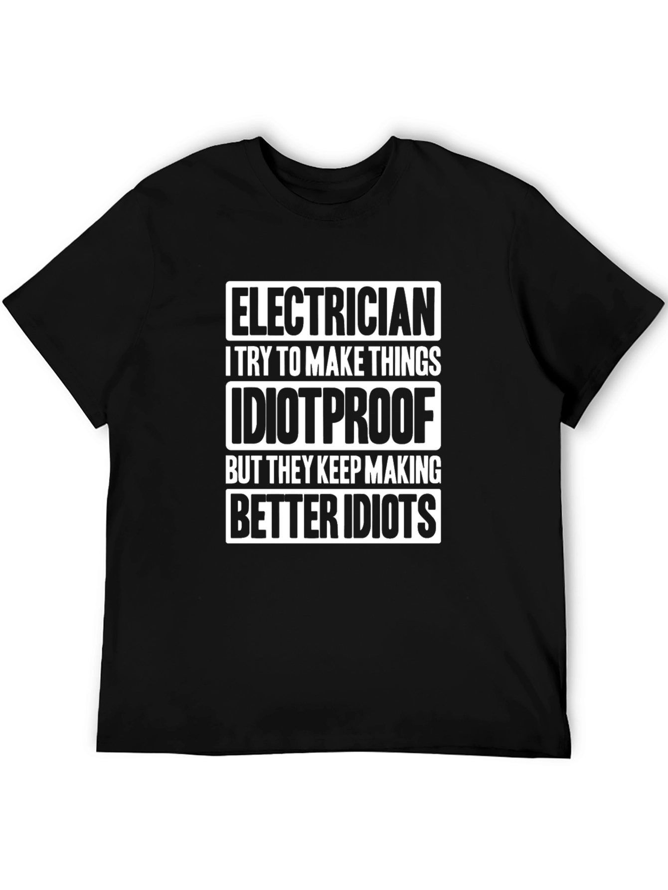 Electrician Idiotproof Humor Graphic Tee