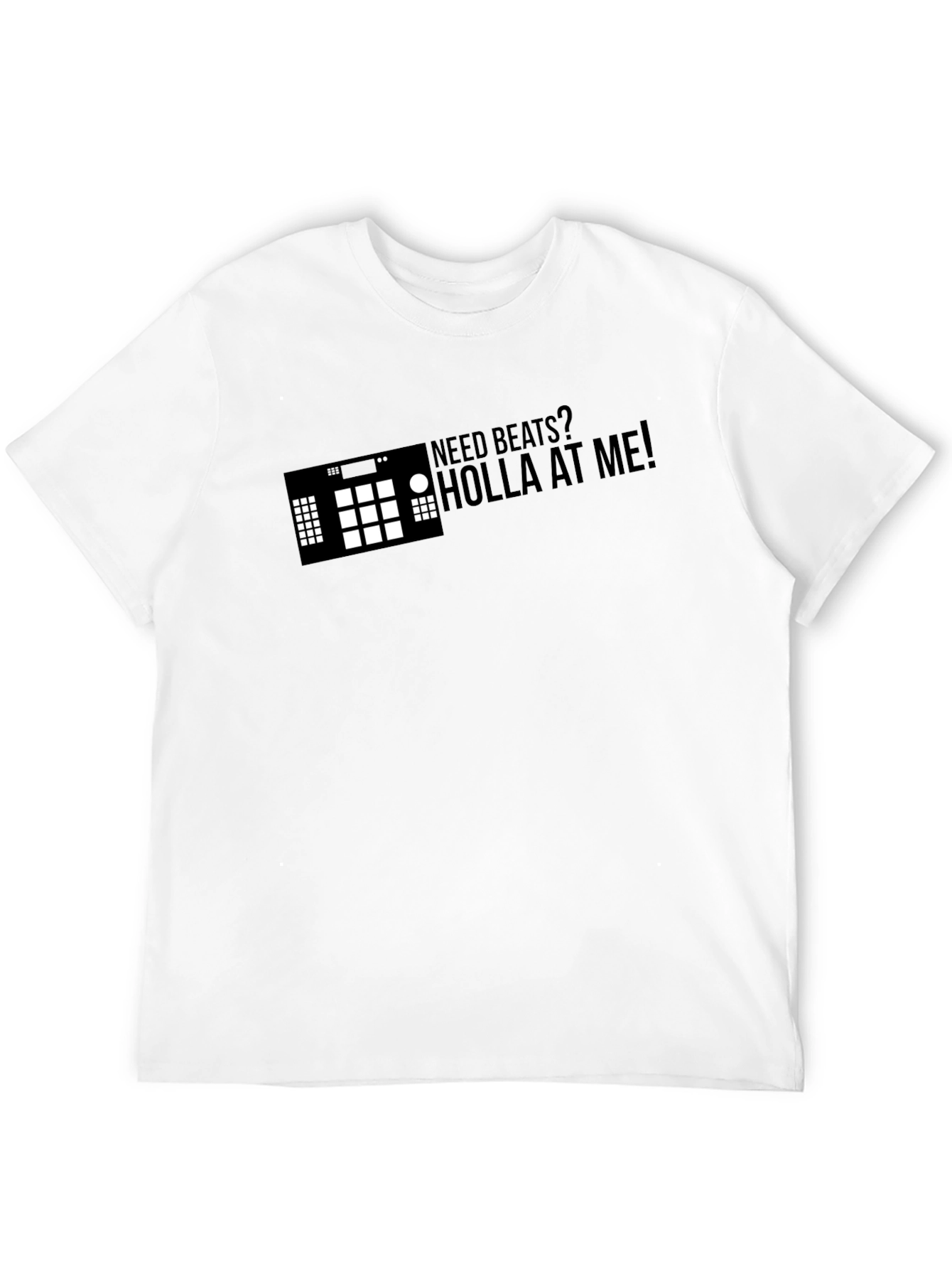 Need Beats? Holla At Me! Black T-Shirt