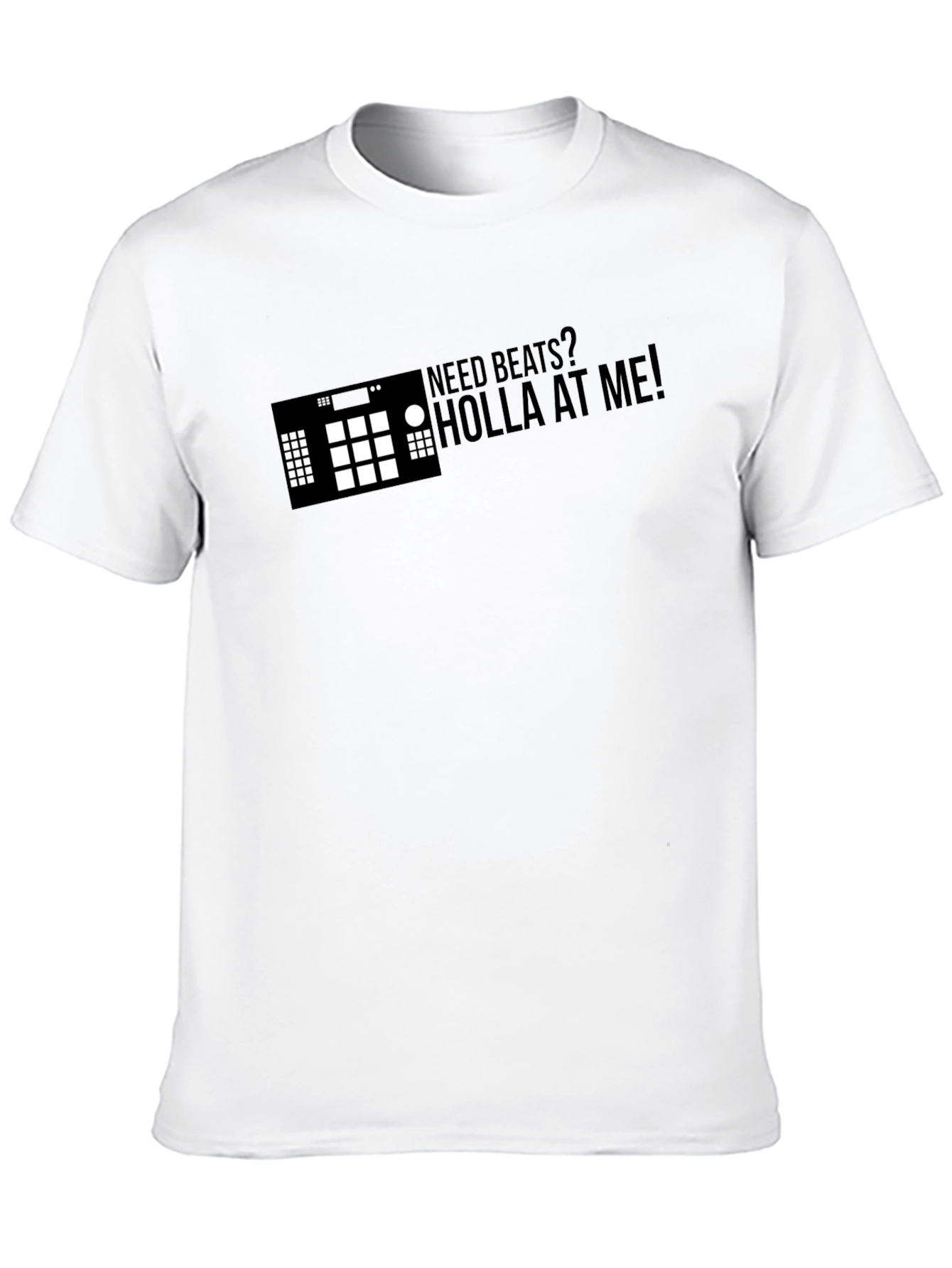 Need Beats? Holla At Me! Black T-Shirt
