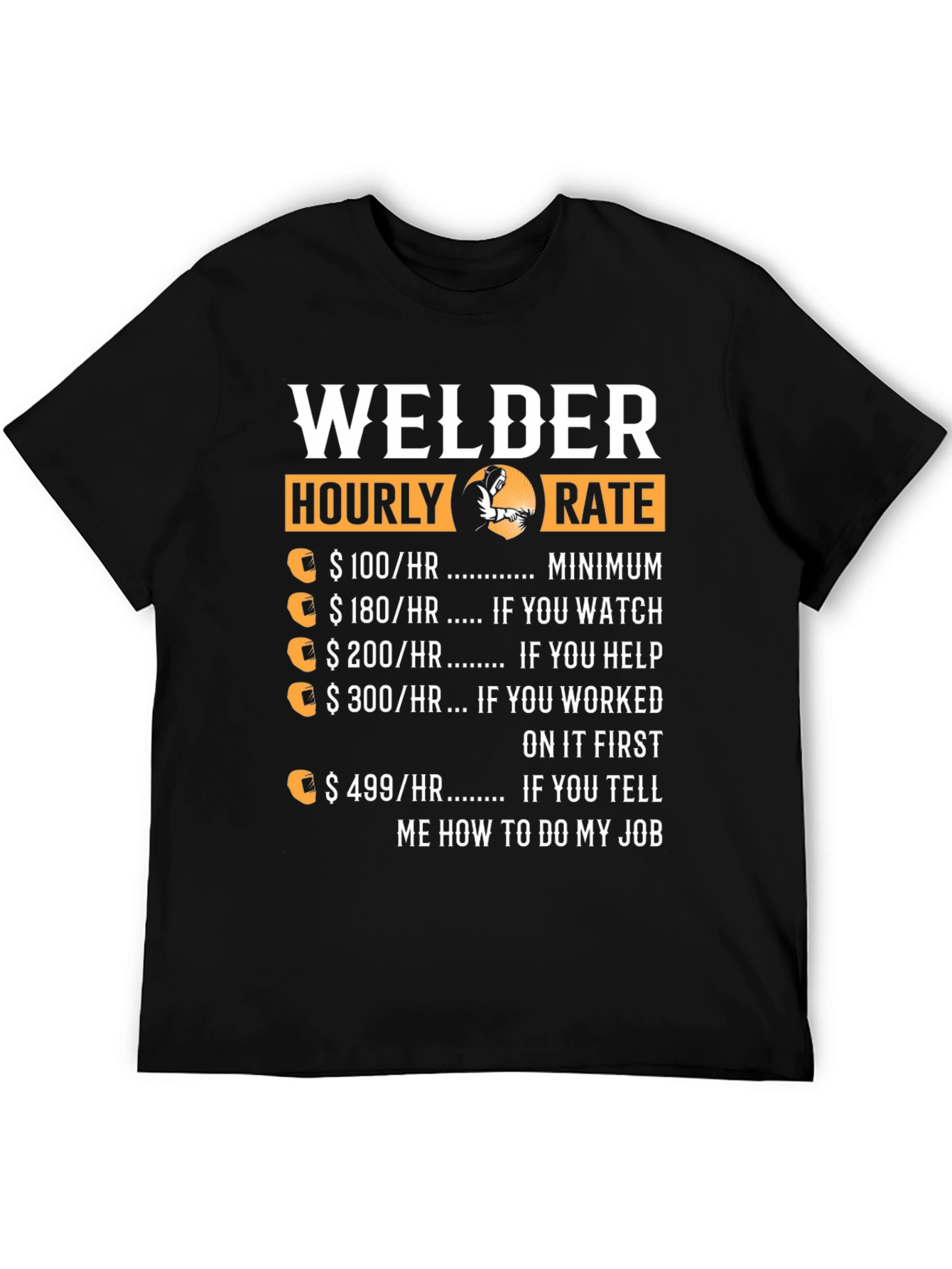 Welder Hourly Rate Funny T-Shirt