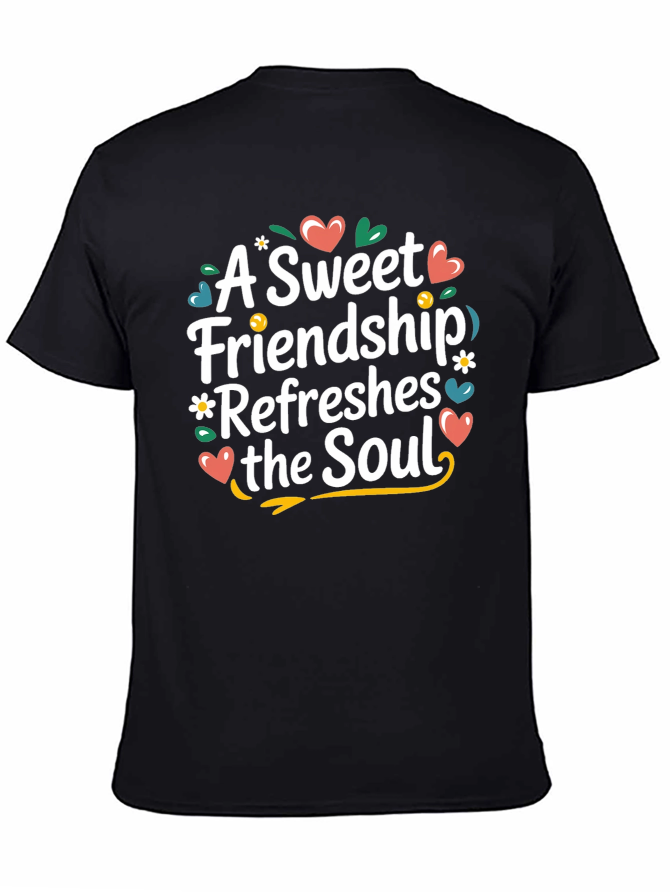 Sweet Friendship Refreshes Soul Graphic Tee