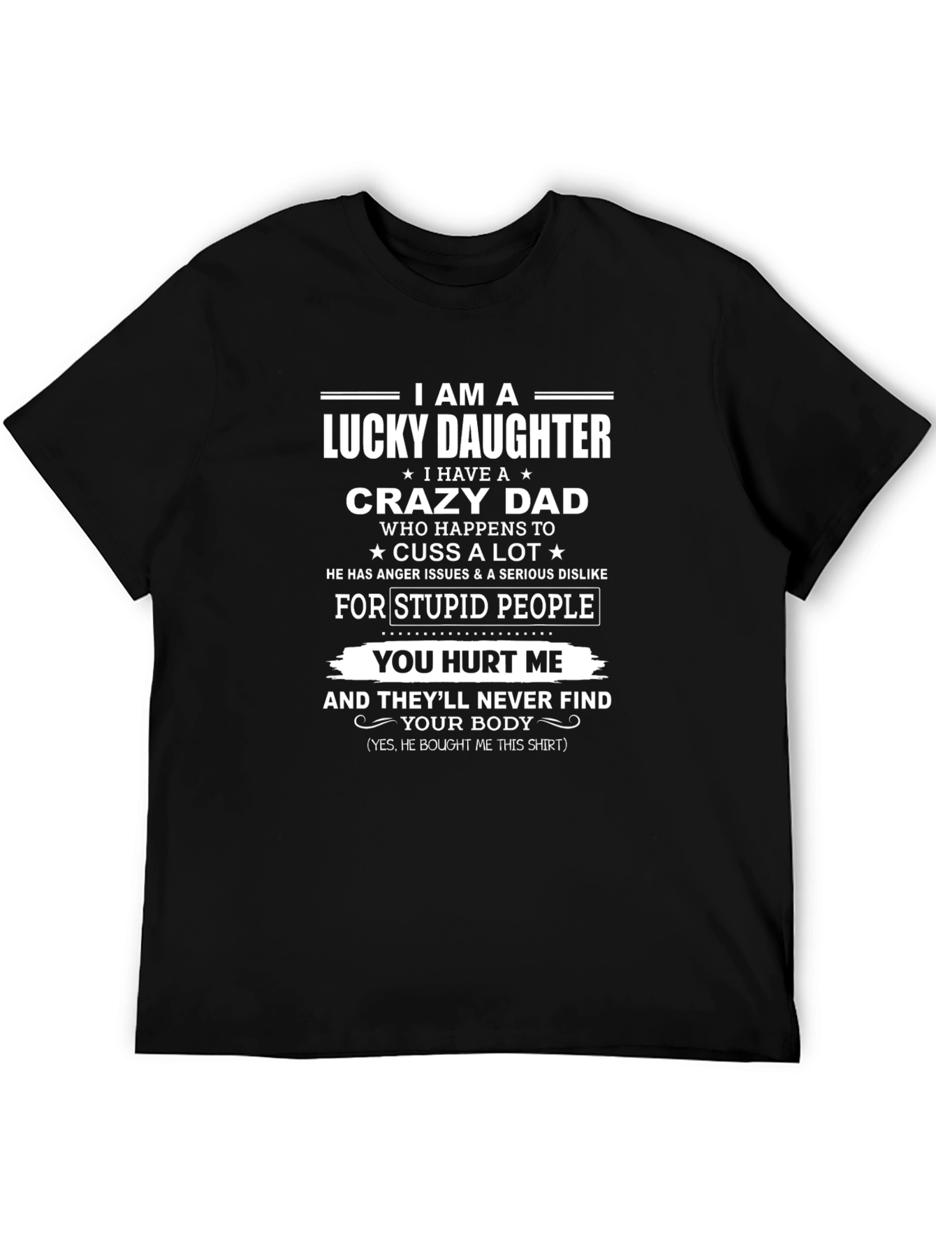 Lucky Daughter Crazy Dad Graphic T-Shirt