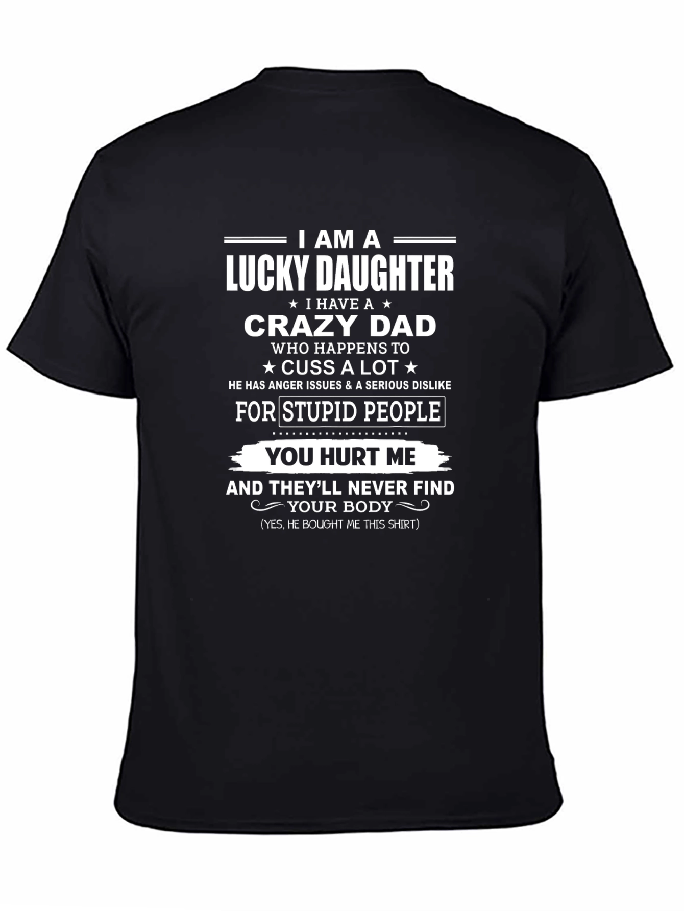 Lucky Daughter Crazy Dad Graphic T-Shirt