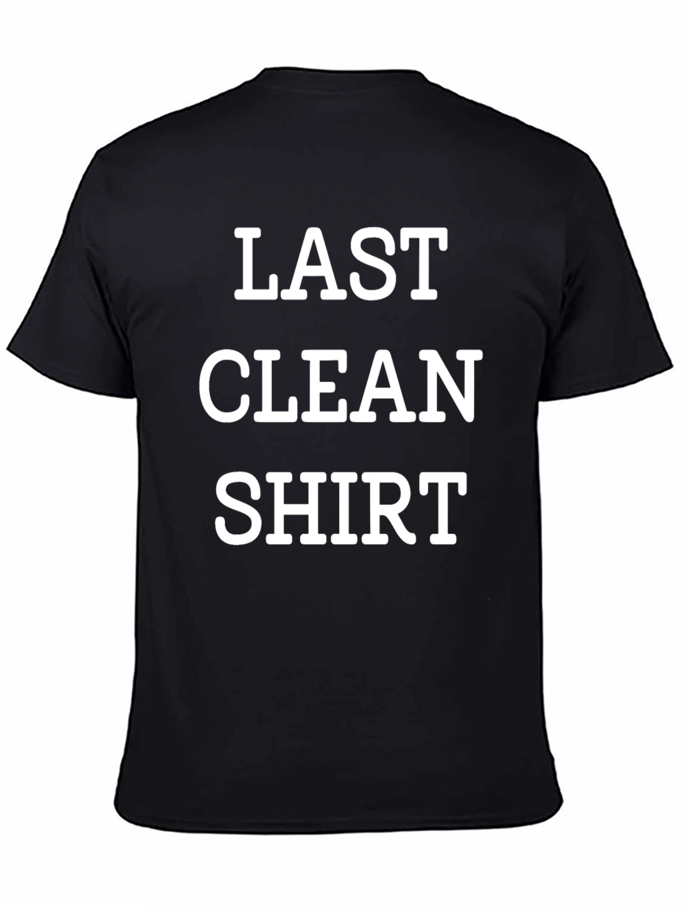 Last Clean Shirt Graphic Tee - Black Casual T-Shirt